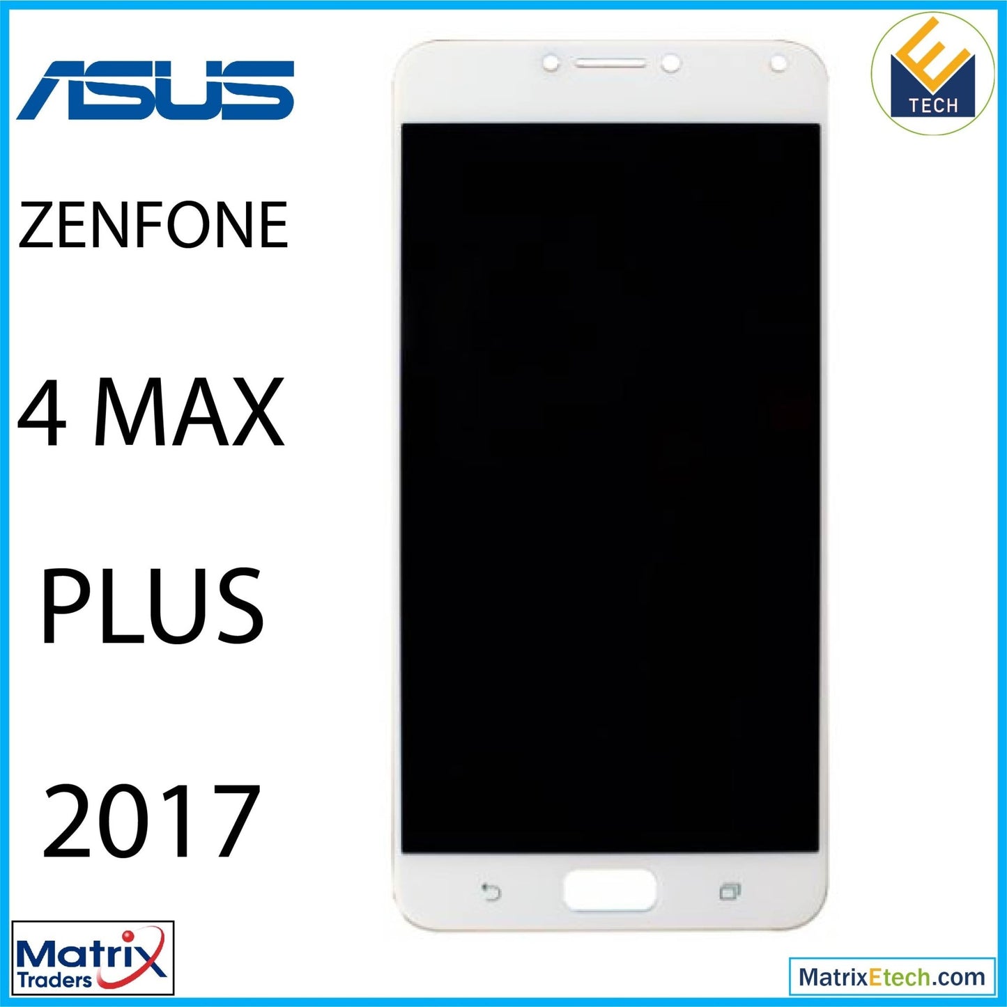 Asus ZenFone 4 Max Plus (ZC554KL 2017) LCD Assembly Without Frame (Refurbished) (White) - Matrix Traders