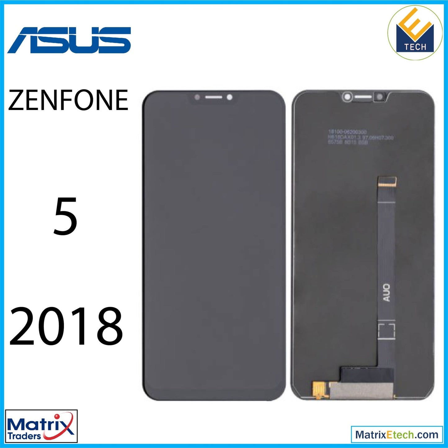 Asus ZenFone 5 (ZE620KL 2018) LCD Assembly Without Frame (Refurbished) (All Colors) - Matrix Traders