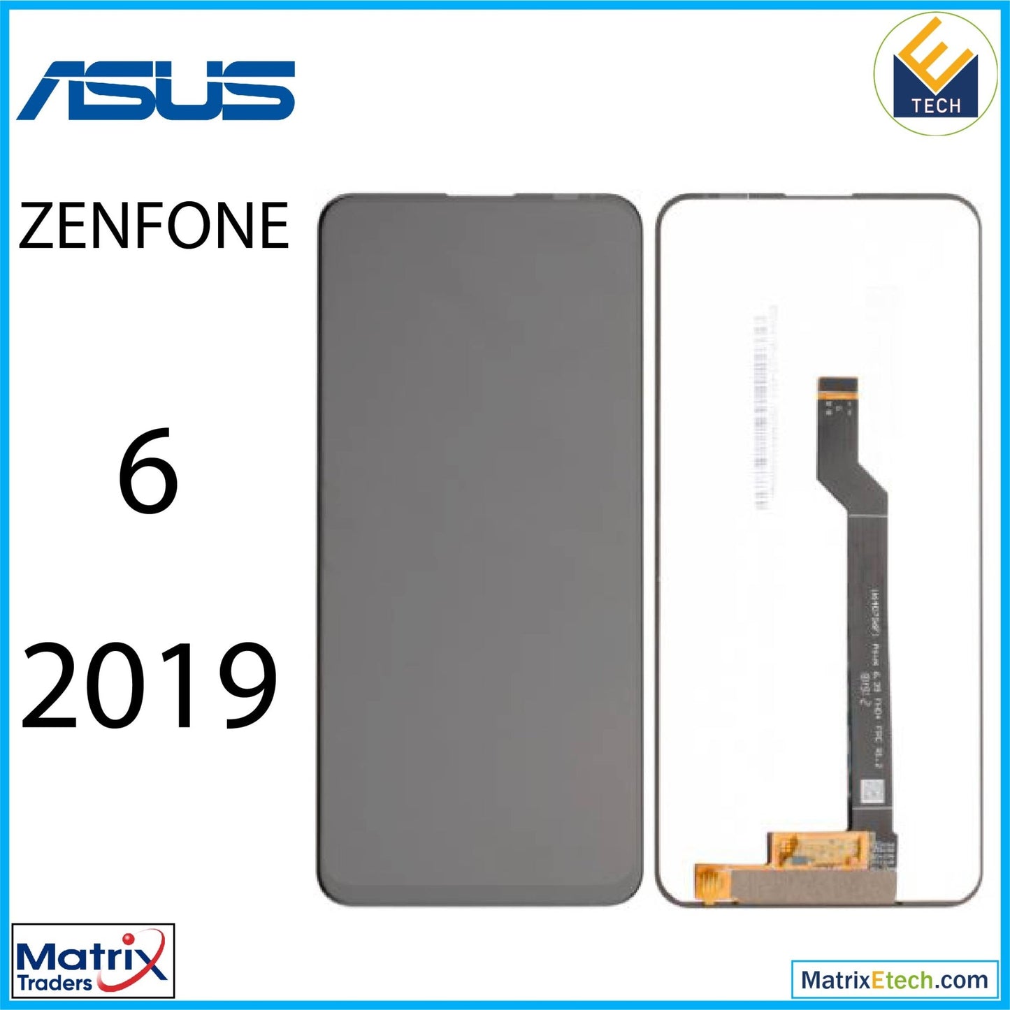 Asus ZenFone 6 (ZS630KL 2019) LCD Assembly Without Frame (Refurbished) (All Colors) - Matrix Traders