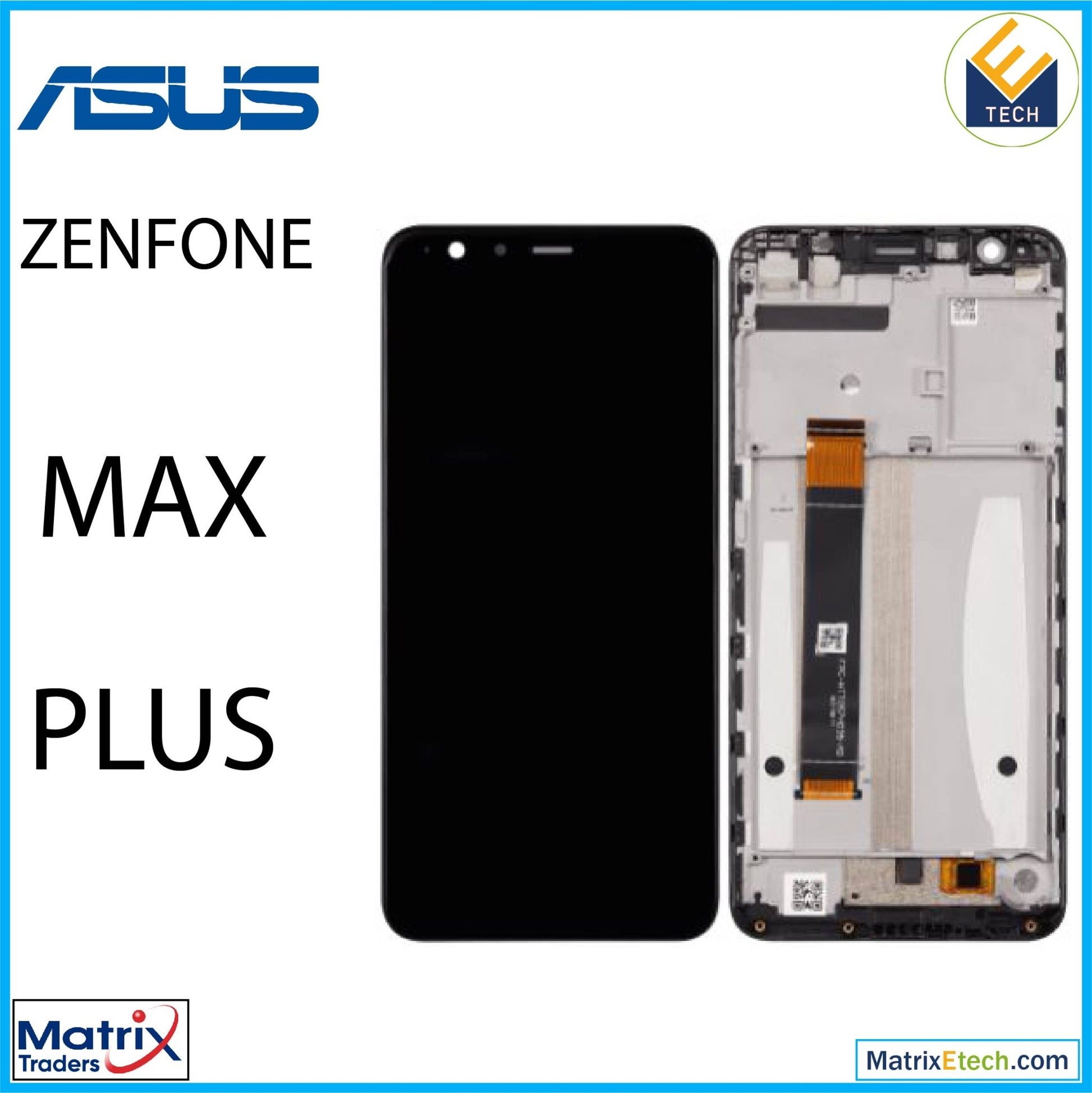 Asus Zenfone Max Plus (M1) ZB570TL LCD Assembly With Frame (Refurbished) (All Colors) - Matrix Traders