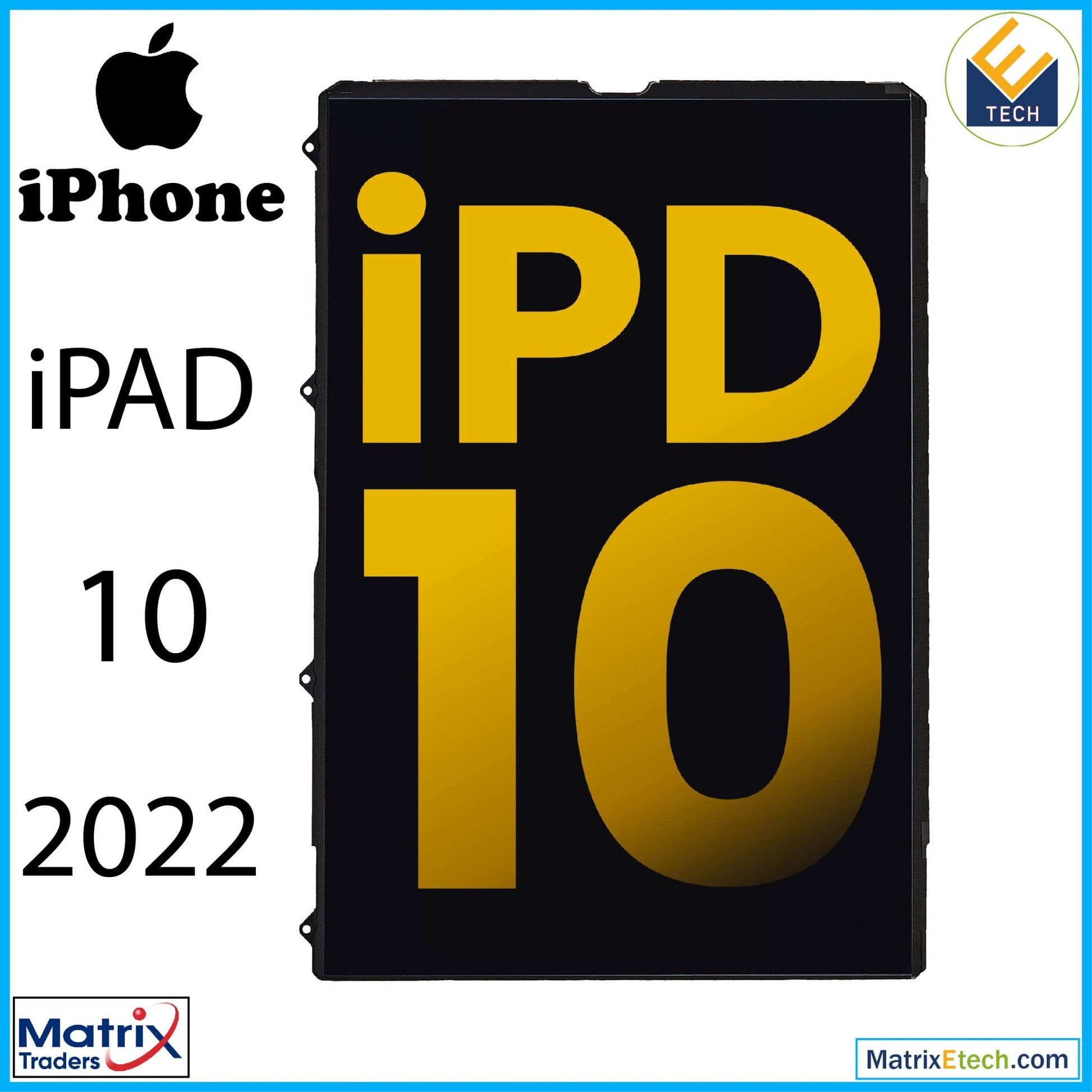 iPad 10 (2022) LCD (Premium) - Matrix Traders