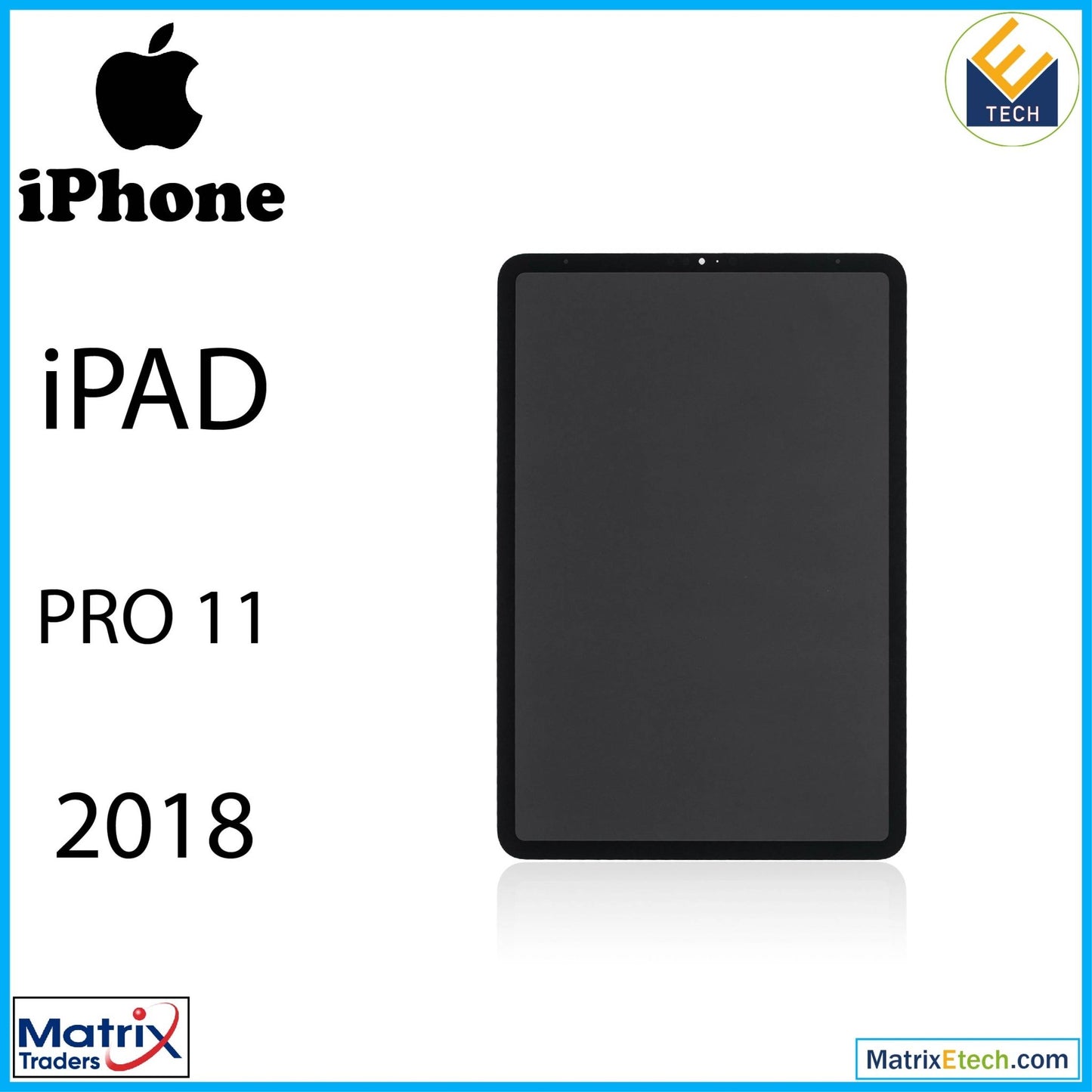 iPad Pro 11 1st Gen (2018) LCD Assembly With Digitizer (Blemish Grade A) (All Colors) - Matrix Traders