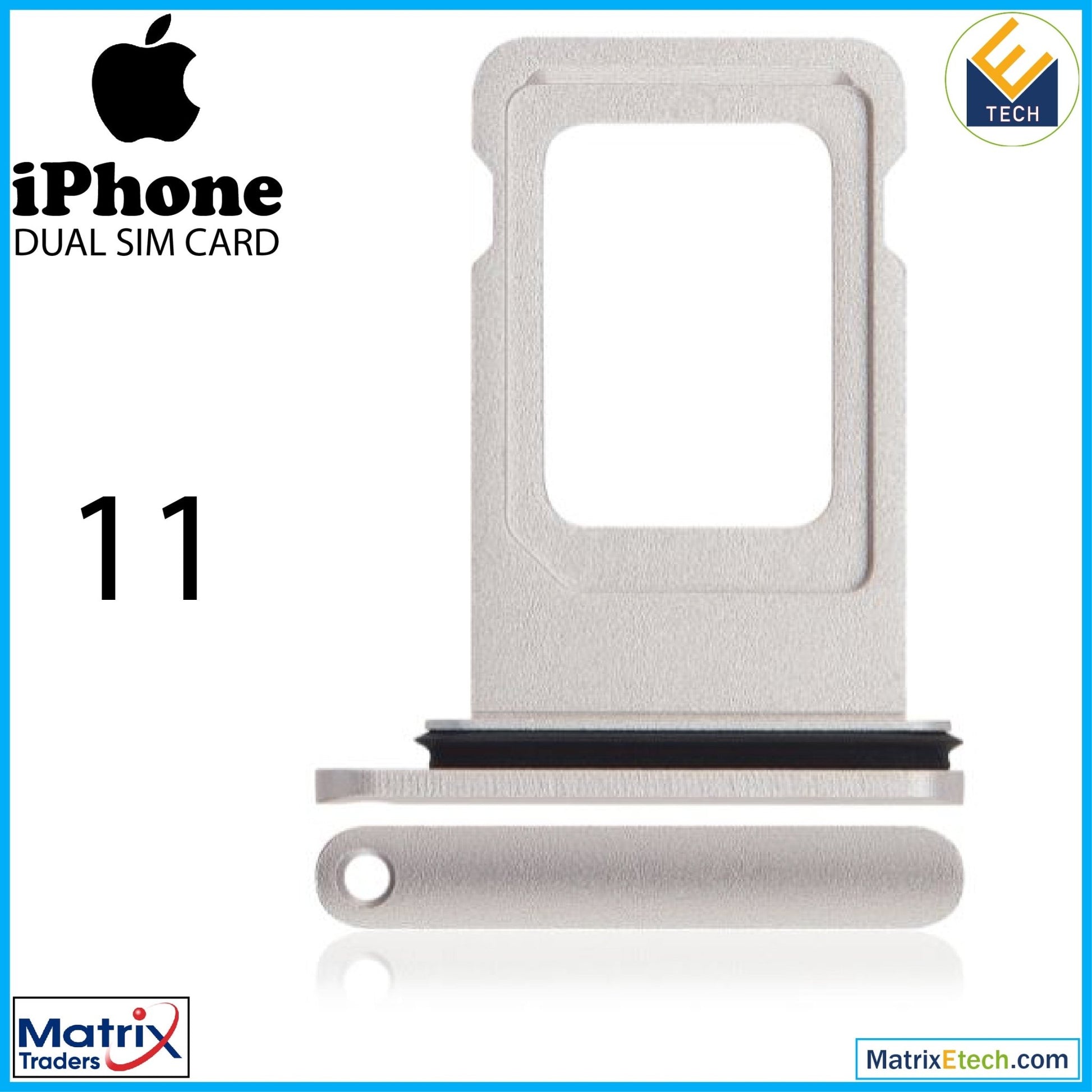 iPhone 11 Dual Sim Card Tray (Normal) - Matrix Traders