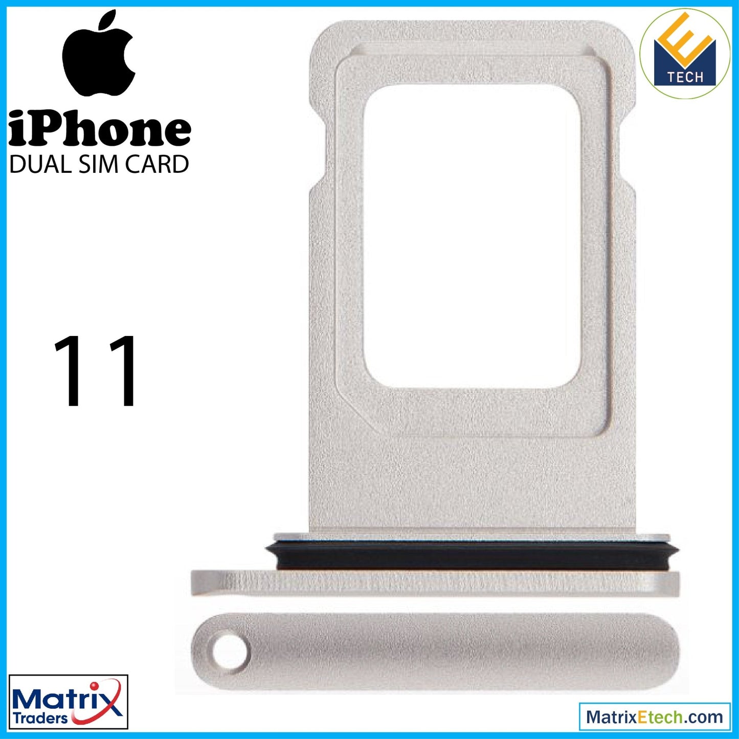 iPhone 11 Dual Sim Card Tray (Normal) - Matrix Traders