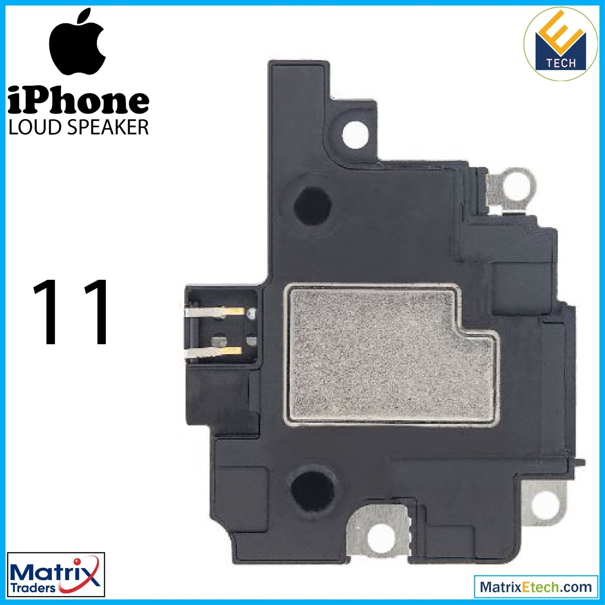 iPhone 11 Loudspeaker (Normal) - Matrix Traders