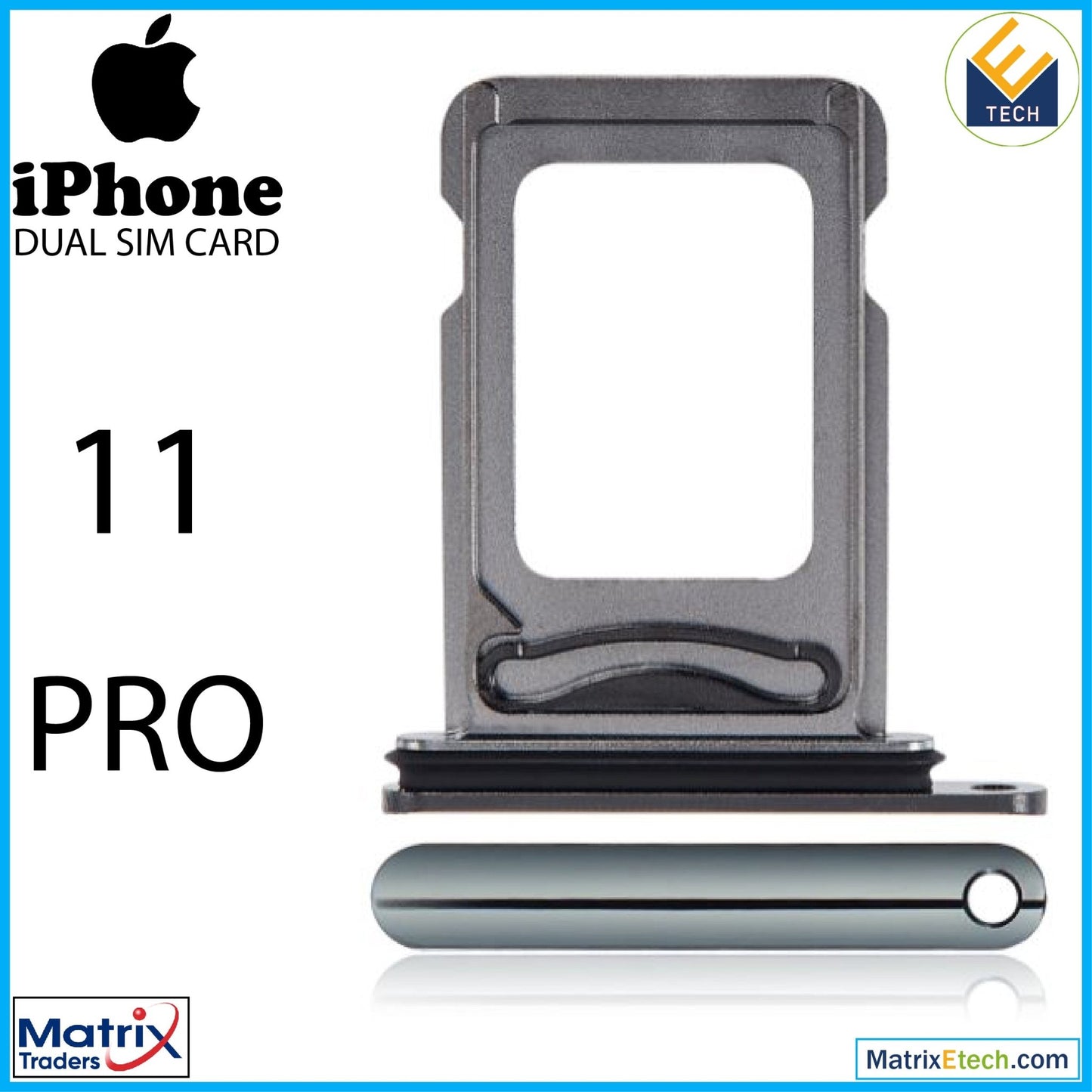 iPhone 11 Pro Dual Sim Card Tray (Normal) - Matrix Traders