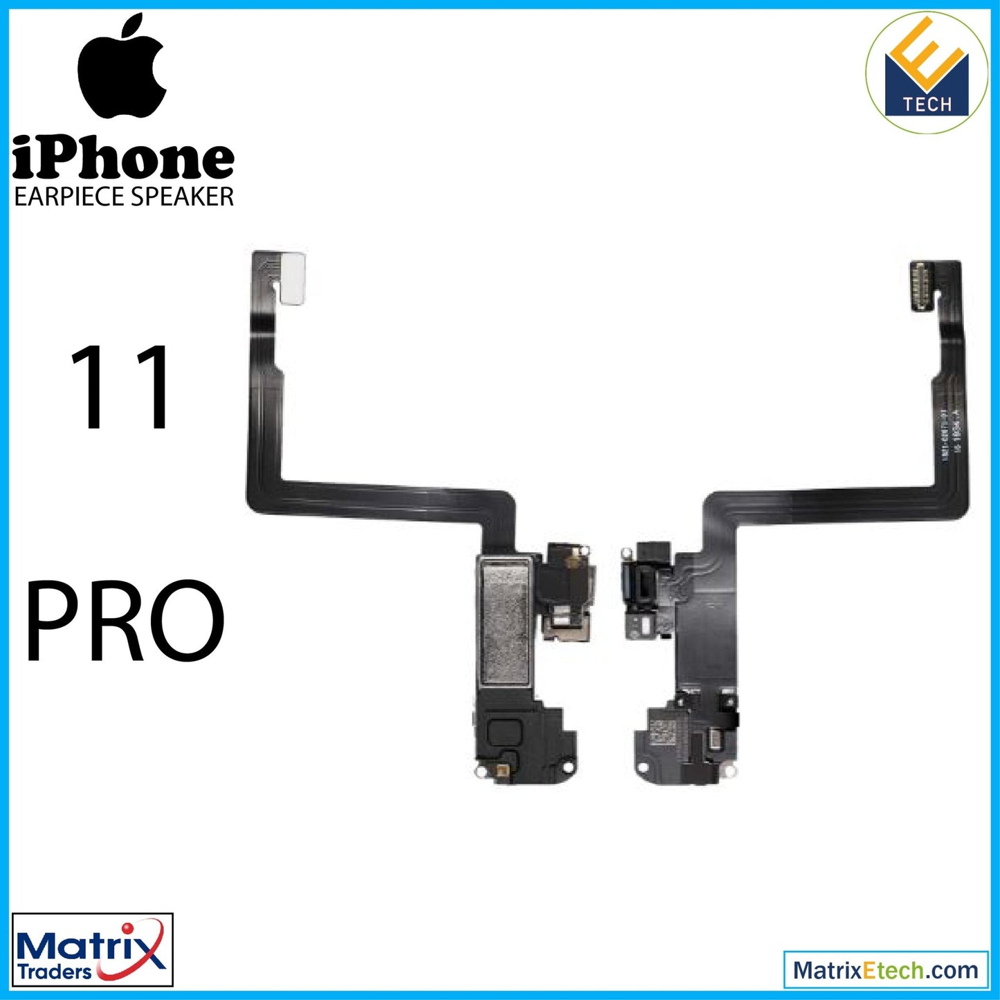 iPhone 11 Pro Earpiece Speaker With Proximity Sensor Cable (Aftermarket) - Matrix Traders