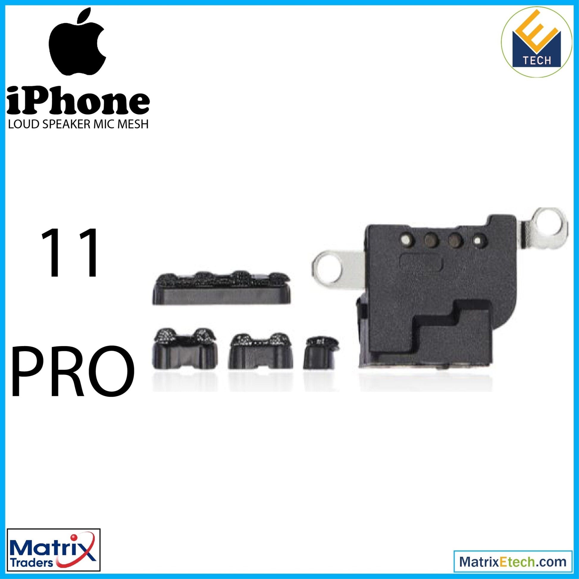 iPhone 11 Pro Loudspeaker Mic Mesh (10 Pack) - Matrix Traders