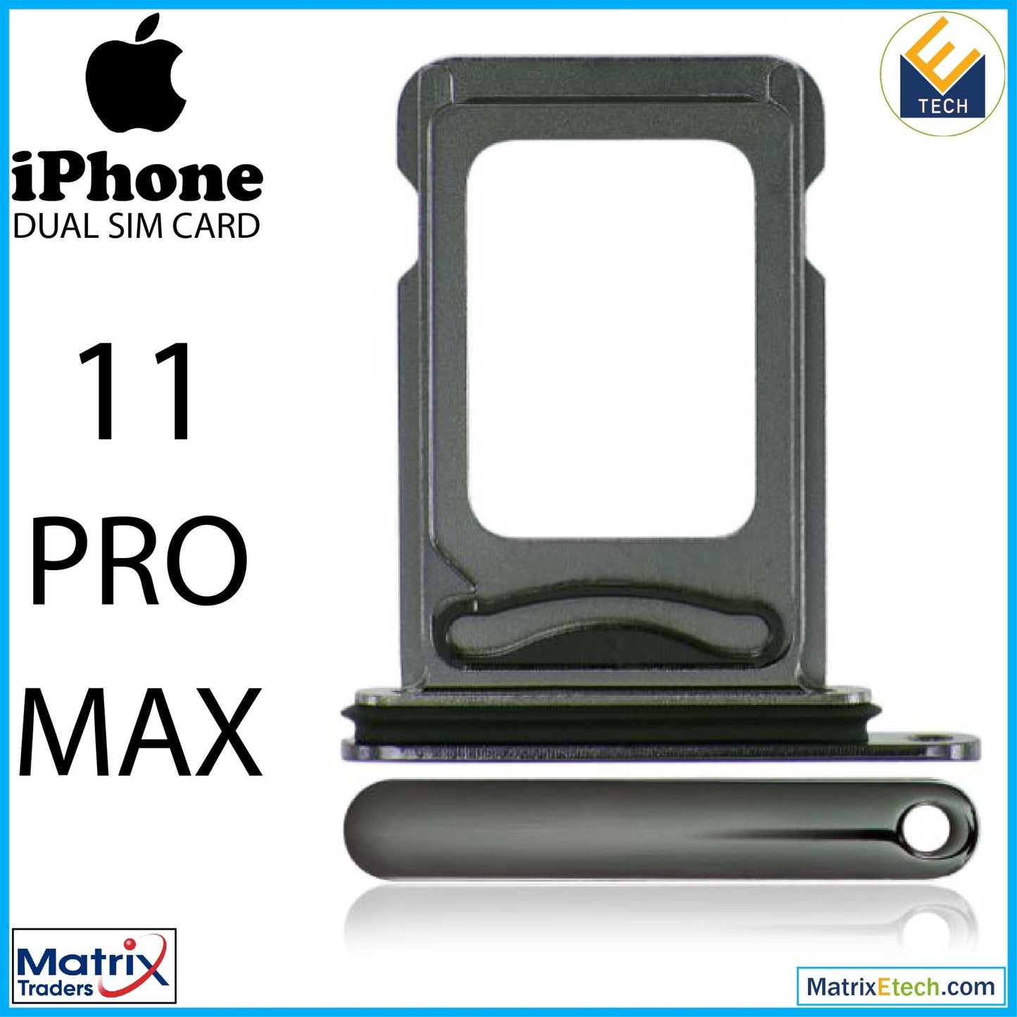 iPhone 11 Pro Max Dual Sim Card Tray (Normal) - Matrix Traders