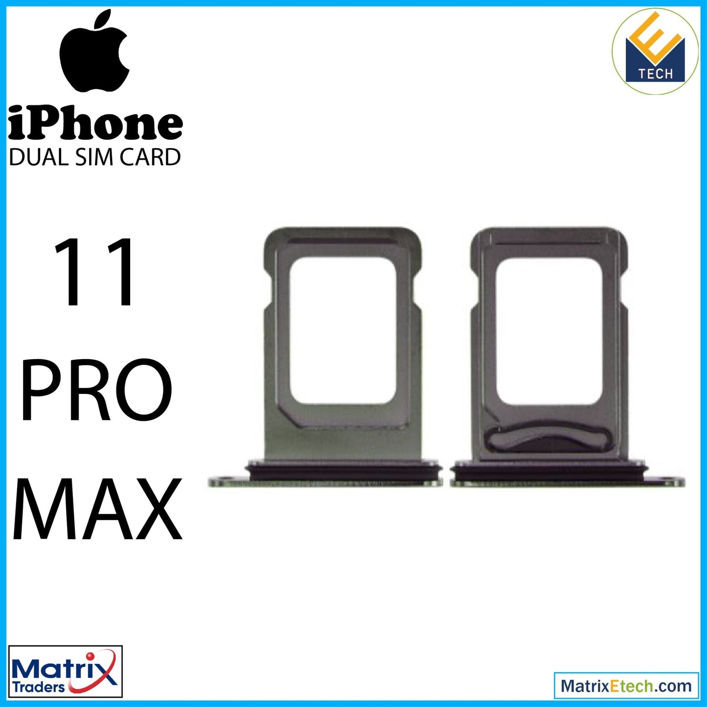 iPhone 11 Pro Max Dual Sim Card Tray (Normal) - Matrix Traders