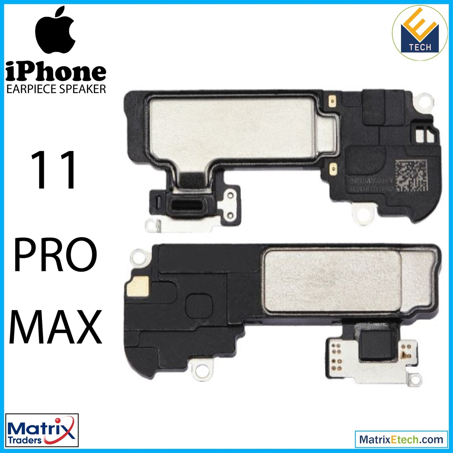 iPhone 11 Pro Max Earpiece Speaker - Matrix Traders