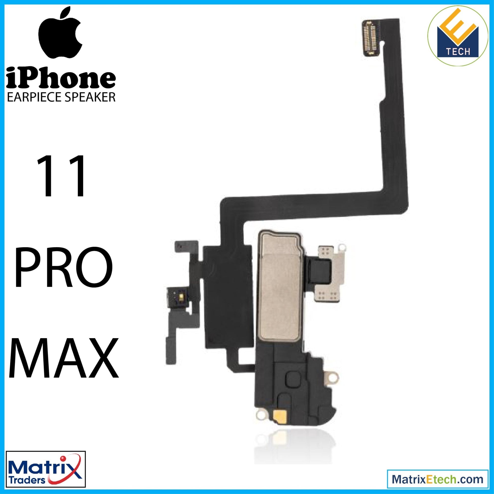 iPhone 11 Pro Max Earpiece Speaker With Proximity Sensor Cable (Aftermarket) - Matrix Traders