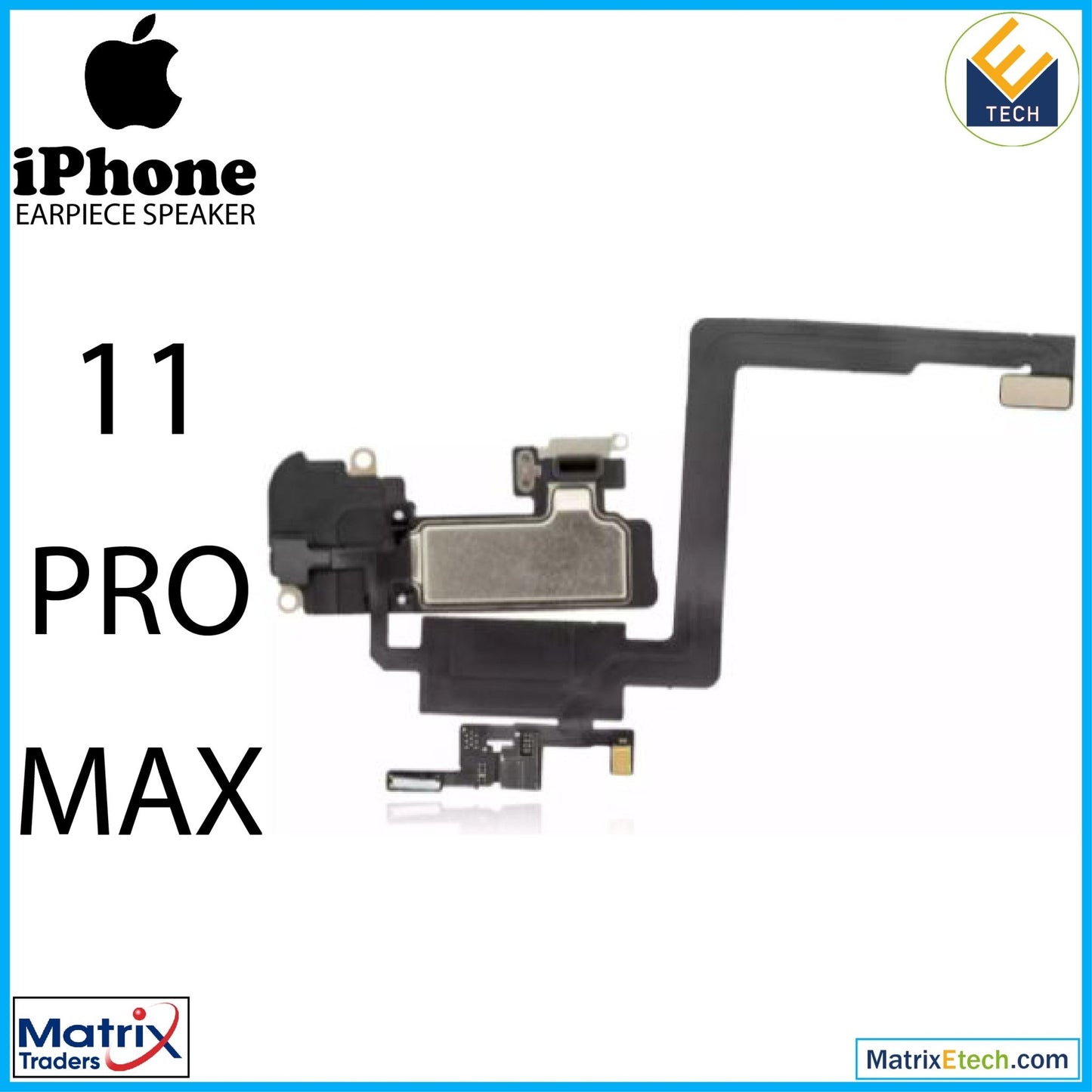 iPhone 11 Pro Max Earpiece Speaker With Proximity Sensor Cable (Aftermarket) - Matrix Traders