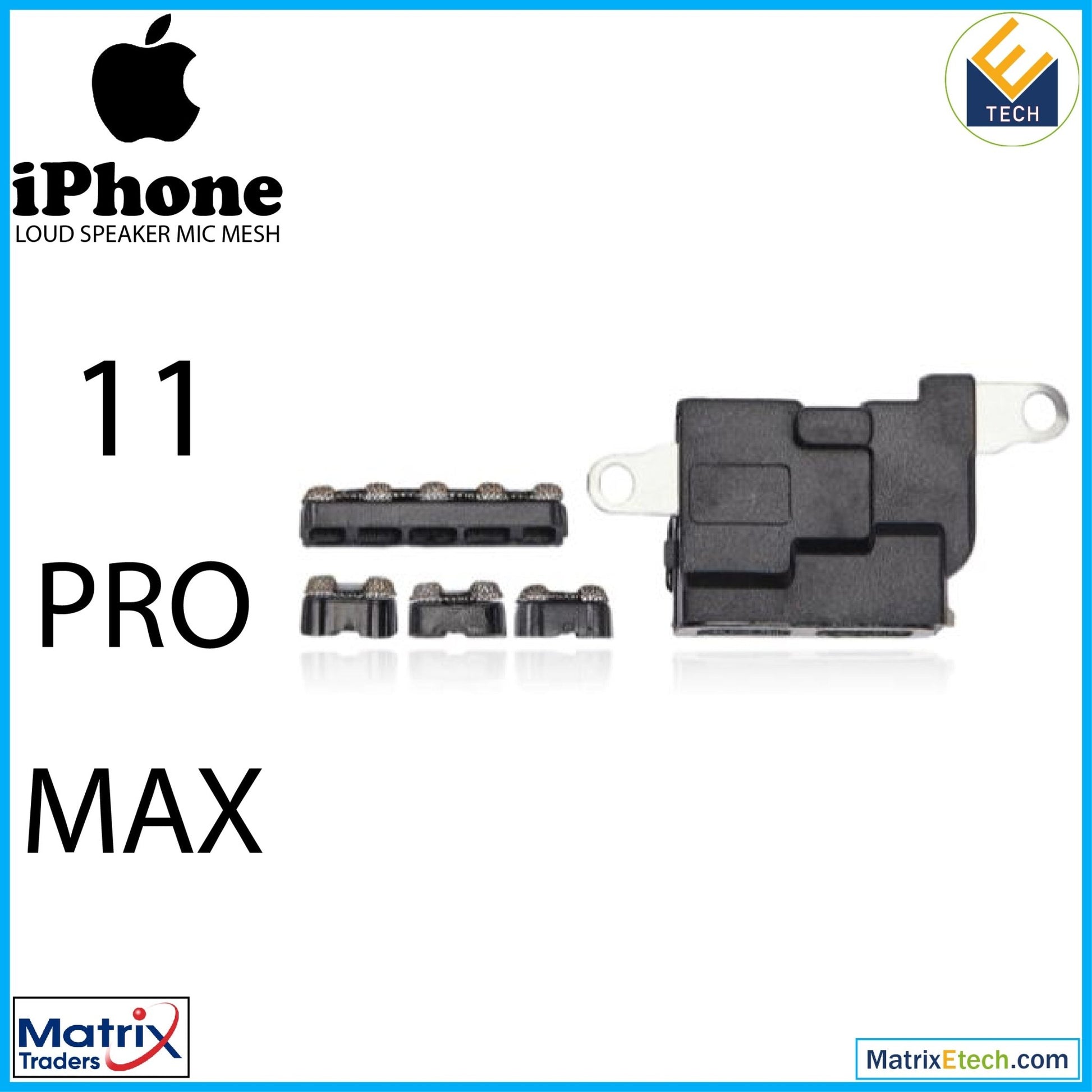 iPhone 11 Pro Max Loudspeaker Mic Mesh (10 Pack) - Matrix Traders