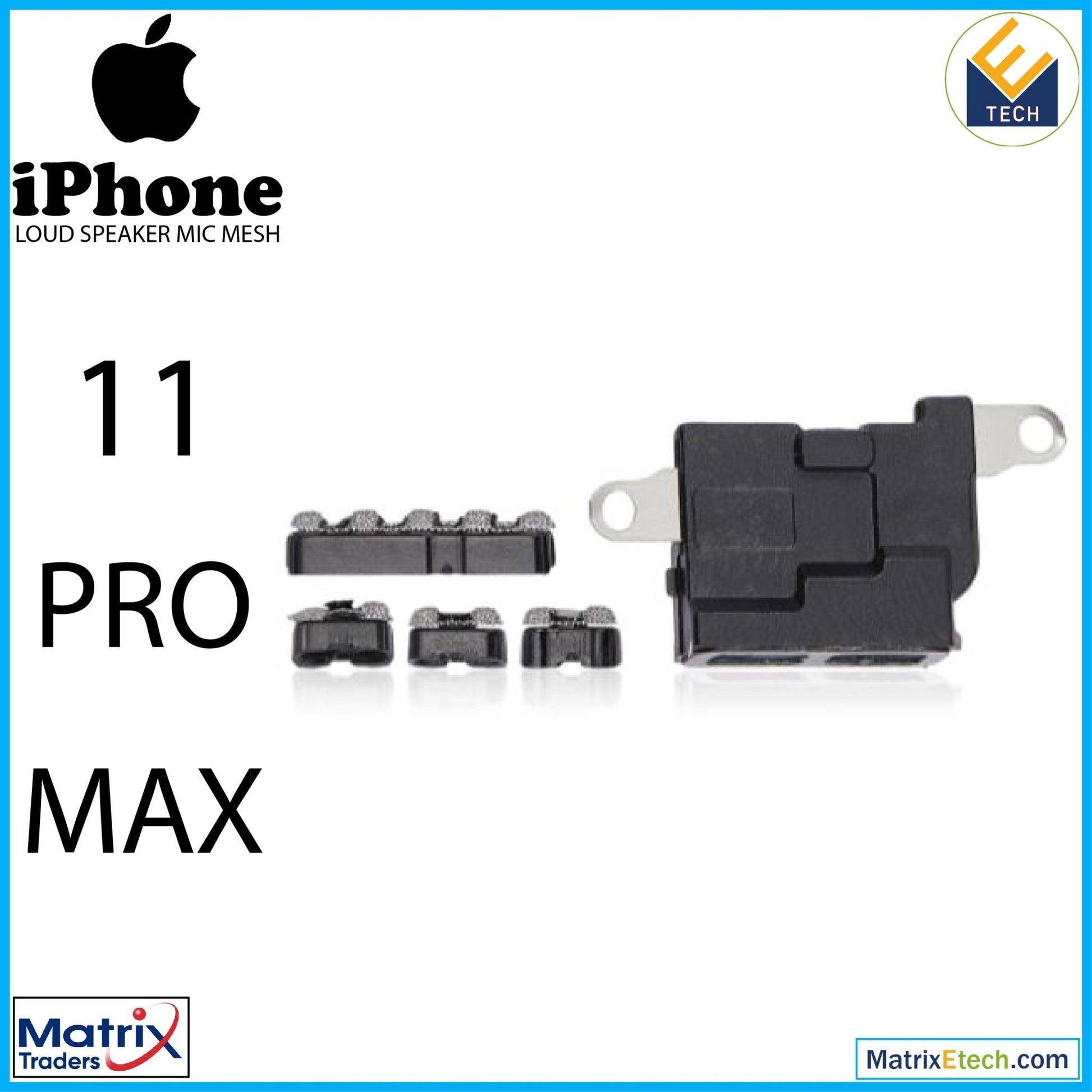 iPhone 11 Pro Max Loudspeaker Mic Mesh (10 Pack) - Matrix Traders