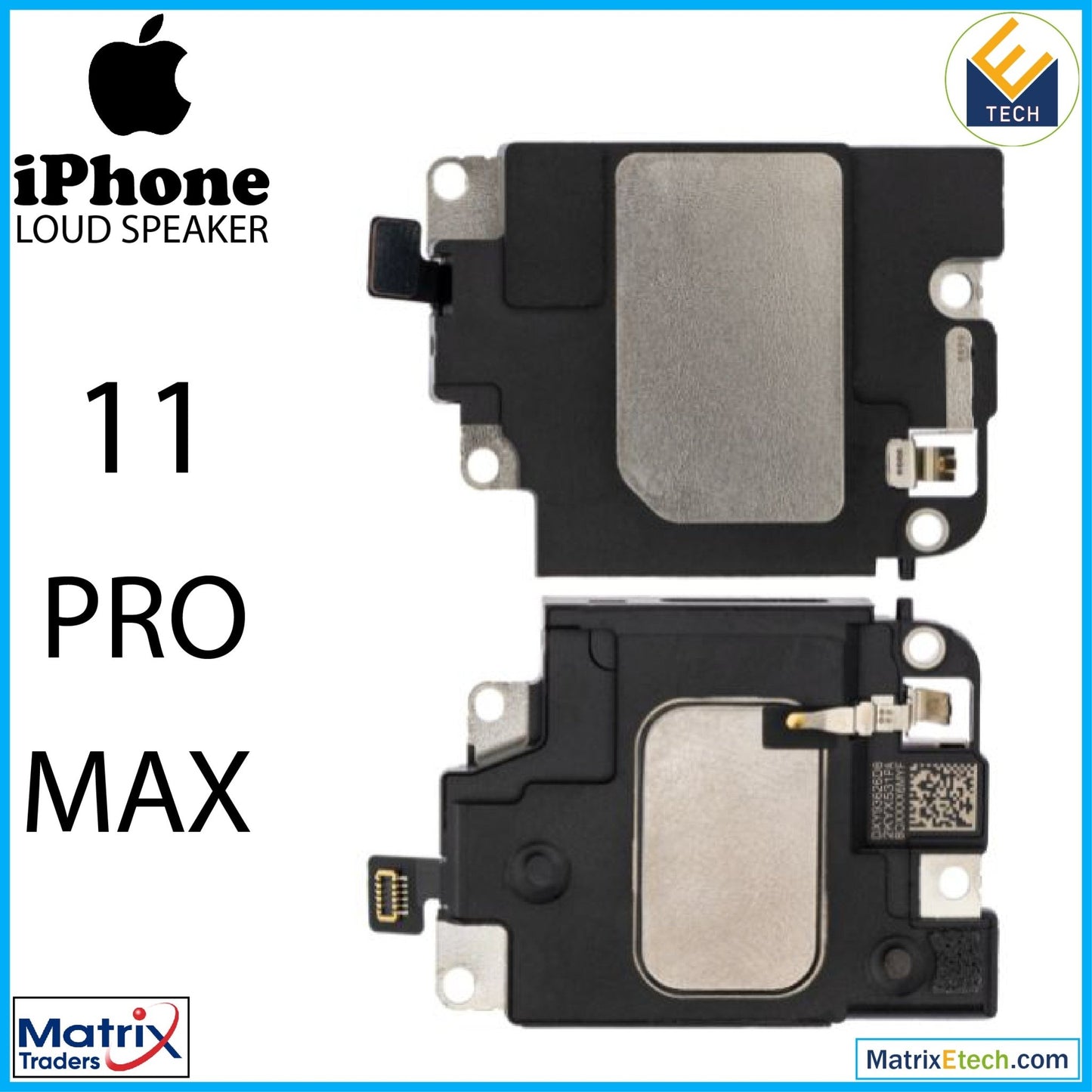 iPhone 11 Pro Max Loudspeaker (Normal) - Matrix Traders