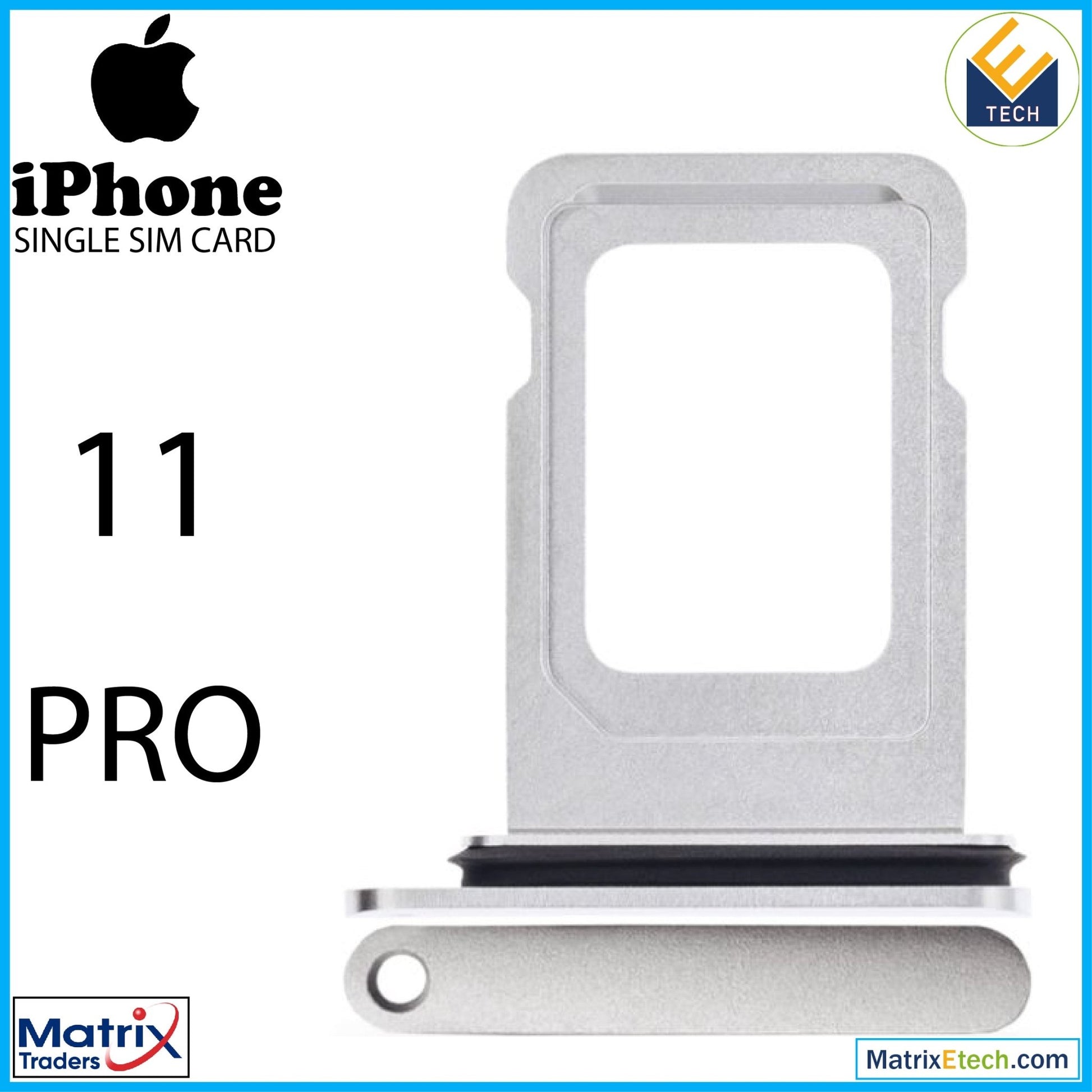 iPhone 11 Pro Single Sim Card Tray (Normal) - Matrix Traders