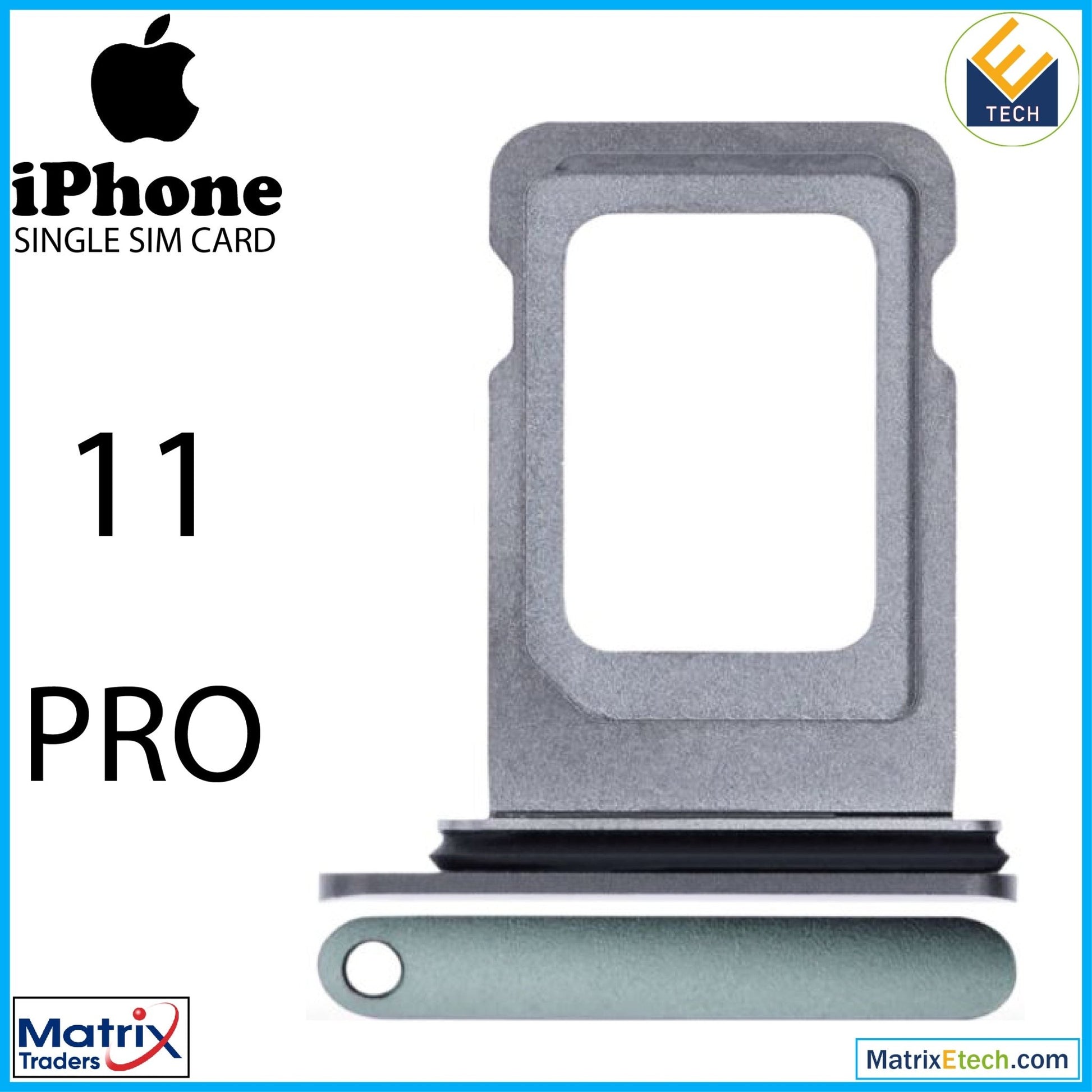 iPhone 11 Pro Single Sim Card Tray (Normal) - Matrix Traders