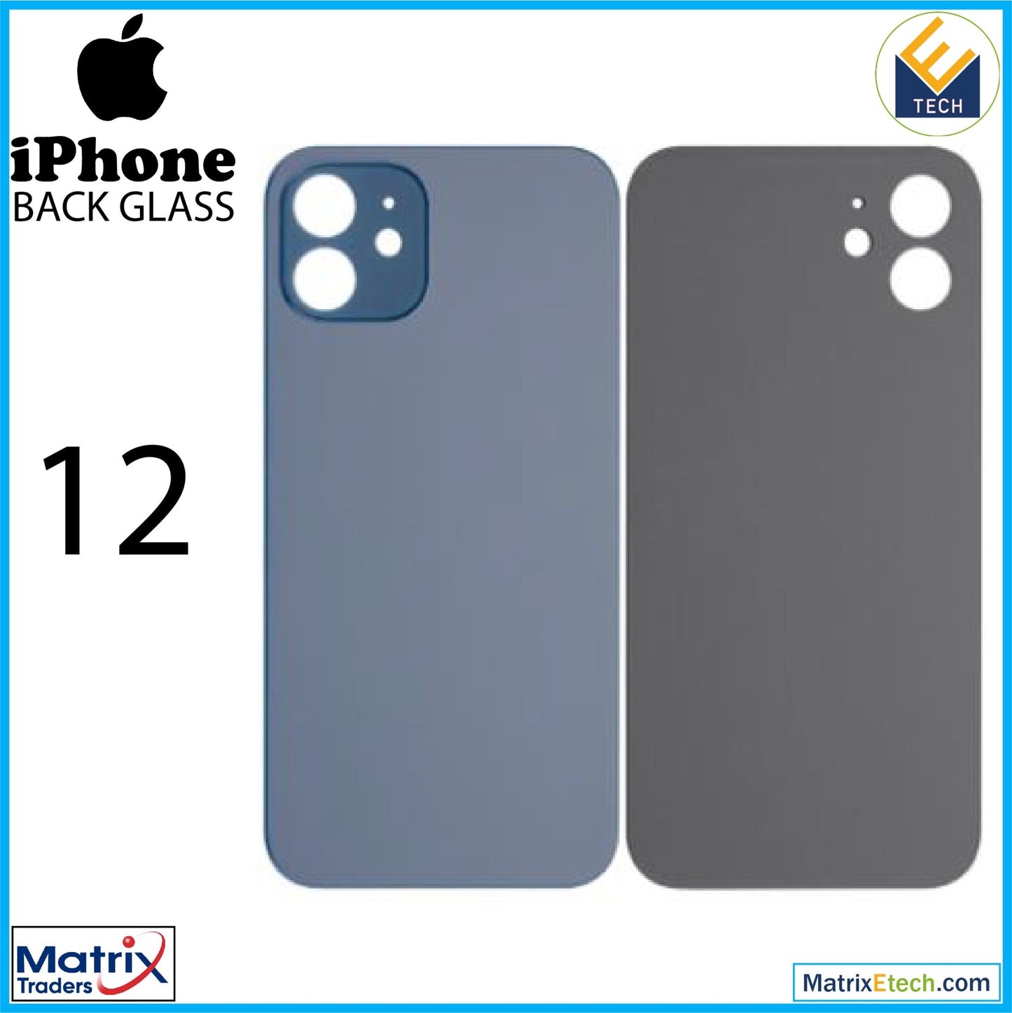 iPhone 12 Back Glass With 3M Adhesive (No Logo Large Camera Hole) - Matrix Traders