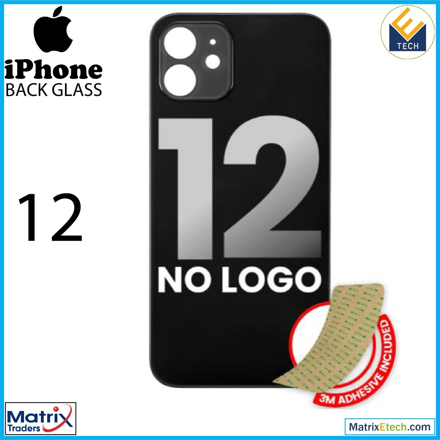 iPhone 12 Back Glass With 3M Adhesive (Normal) - Matrix Traders