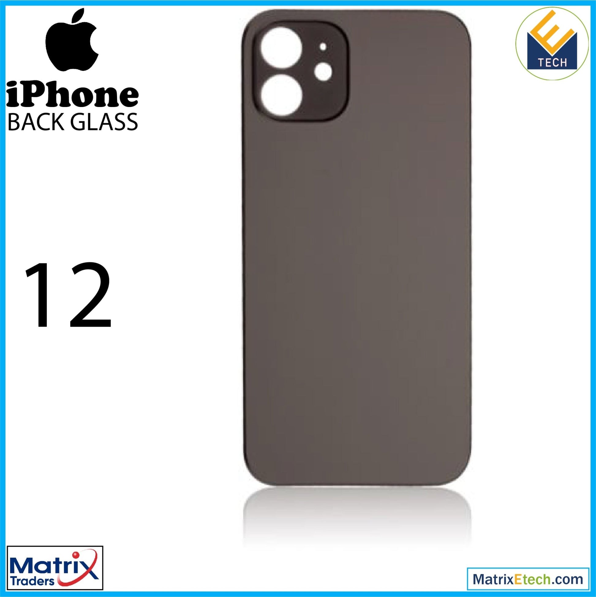 iPhone 12 Back Glass With 3M Adhesive (Normal) - Matrix Traders