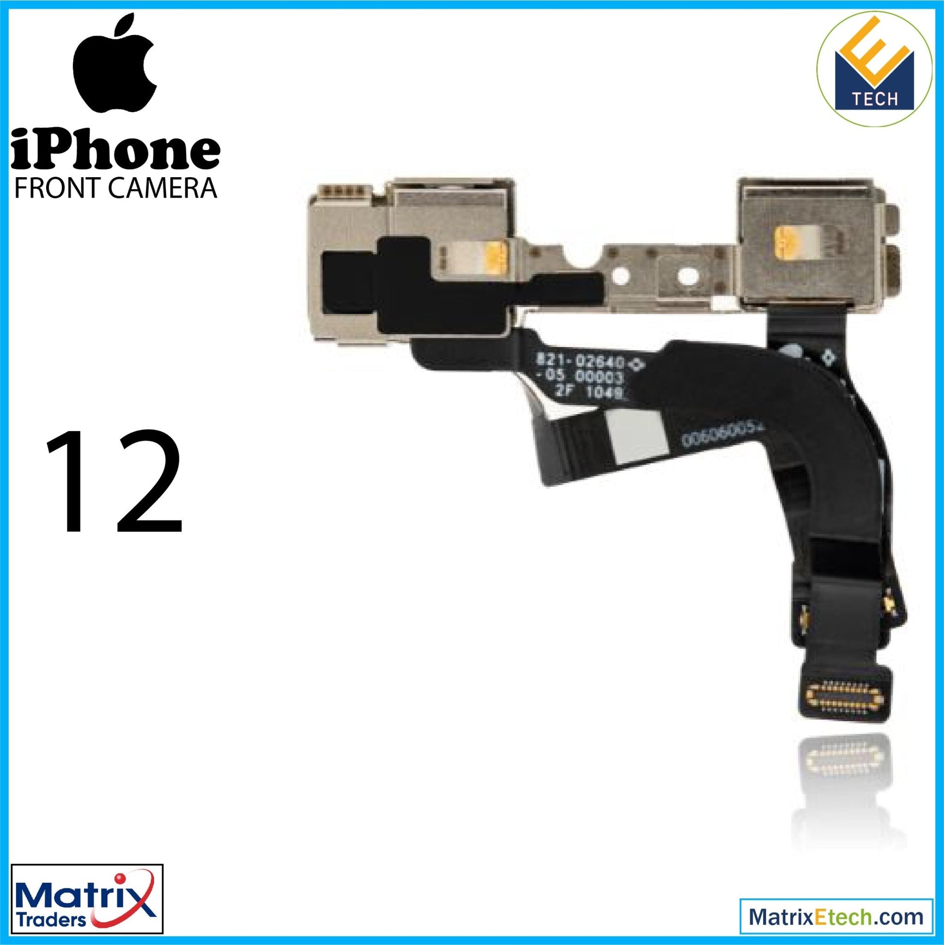 iPhone 12 Front Camera (Normal) - Matrix Traders