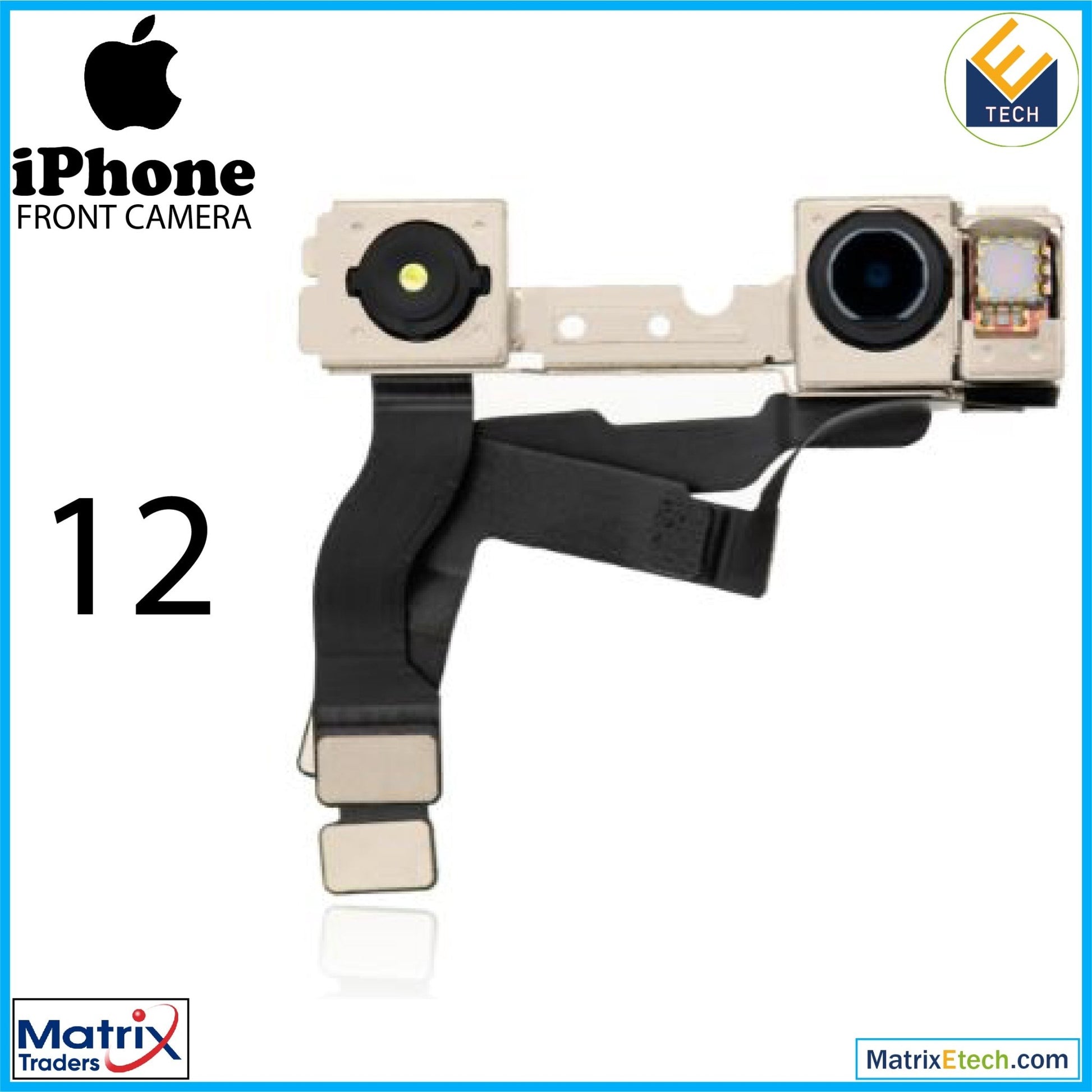 iPhone 12 Front Camera (Normal) - Matrix Traders