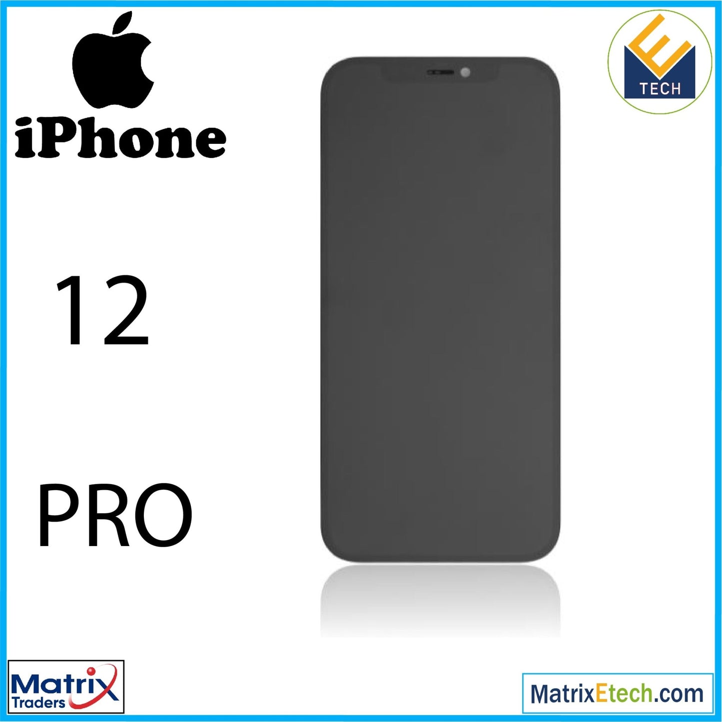 iPhone 12 Pro LCD Assembly - Matrix Traders