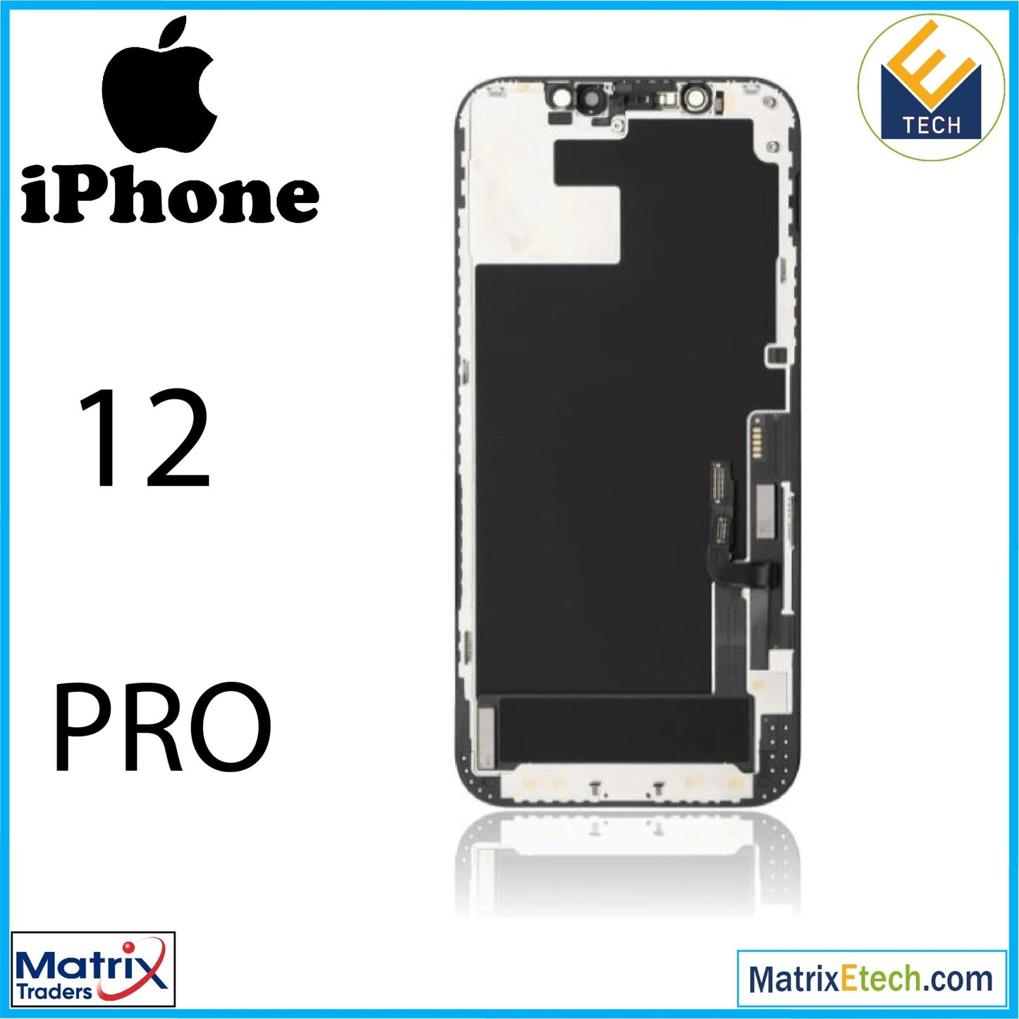 iPhone 12 Pro LCD Assembly - Matrix Traders