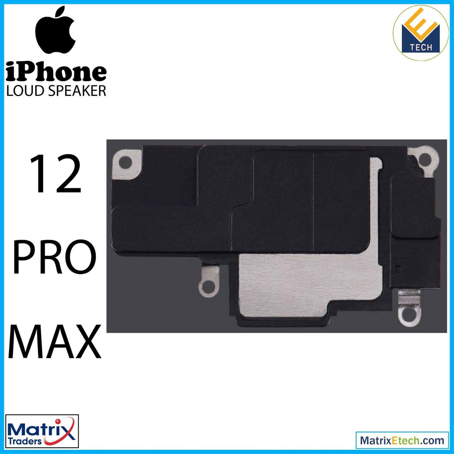 iPhone 12 Pro Max Loudspeaker (Aftermarket Plus) - Matrix Traders