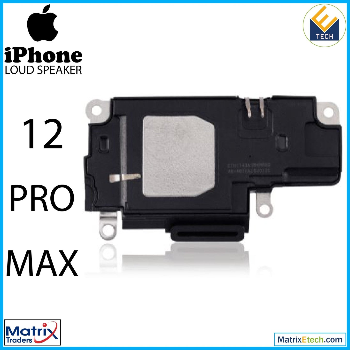 iPhone 12 Pro Max Loudspeaker (Aftermarket Plus) - Matrix Traders