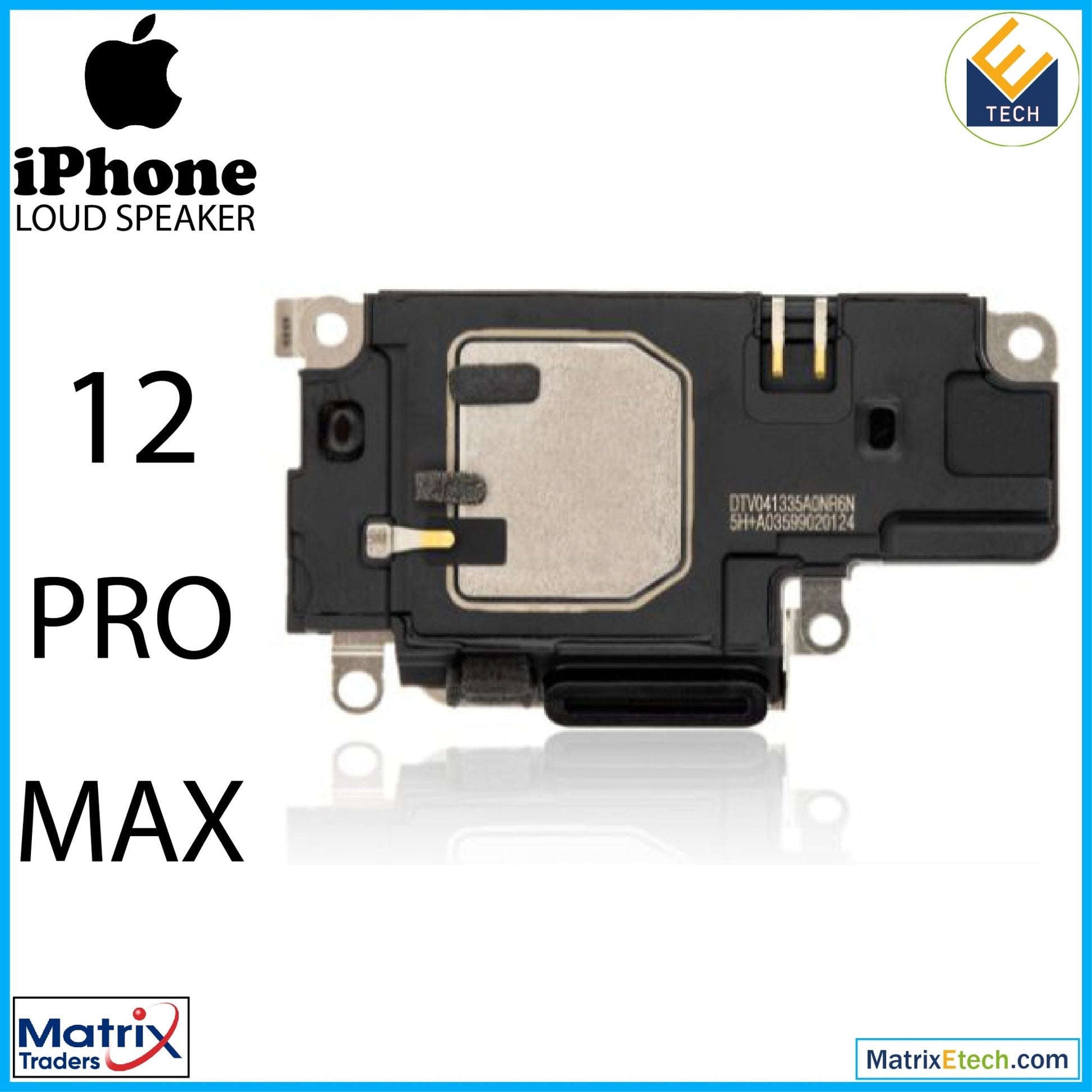 iPhone 12 Pro Max Loudspeaker (Premium) - Matrix Traders