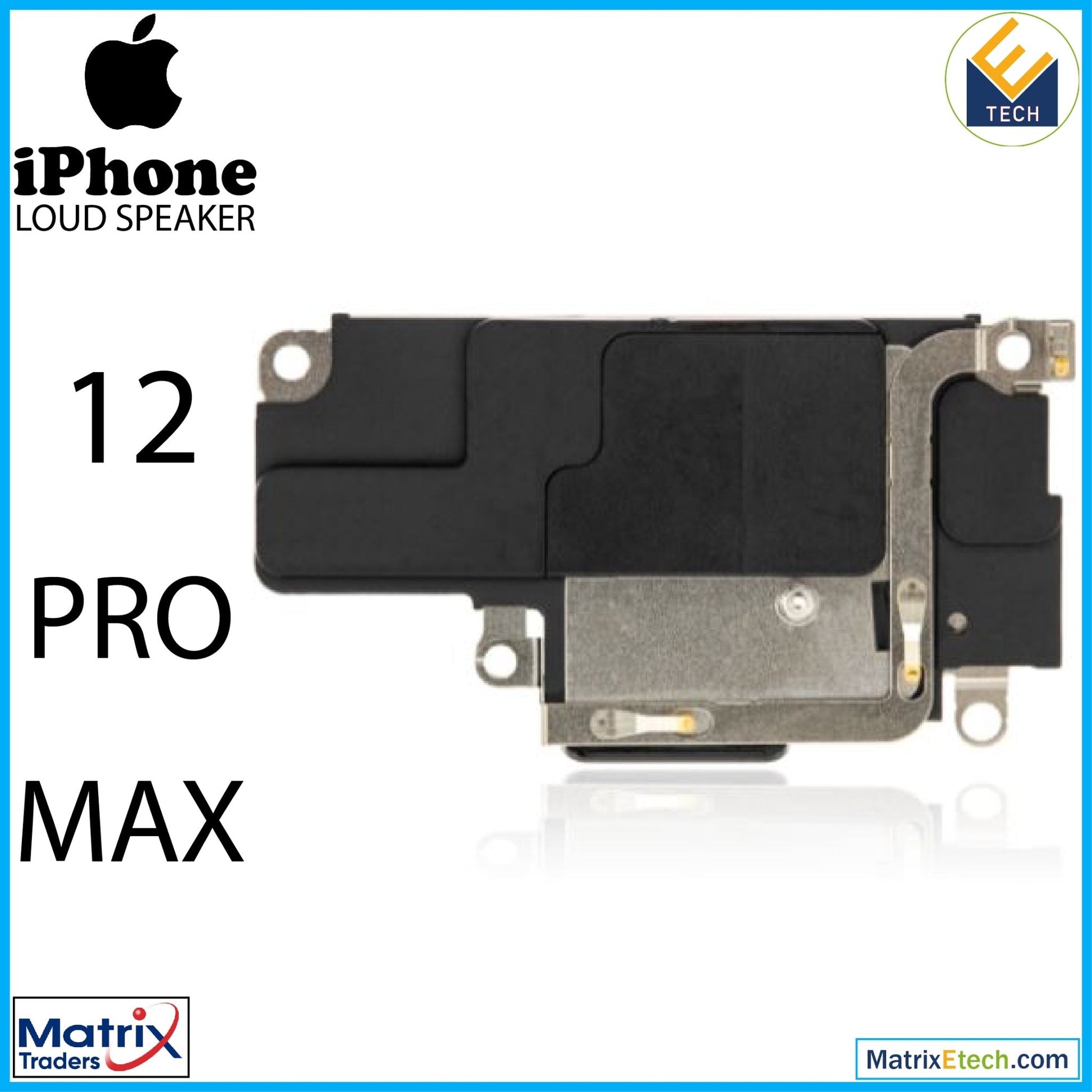 iPhone 12 Pro Max Loudspeaker (Premium) - Matrix Traders