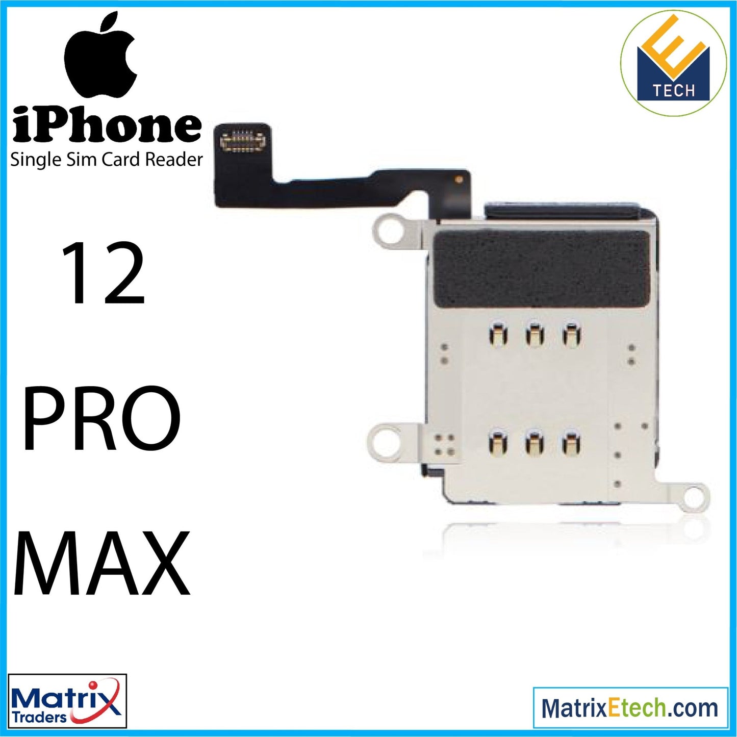 iPhone 12 Pro Max Single Sim Card Reader (Normal) - Matrix Traders