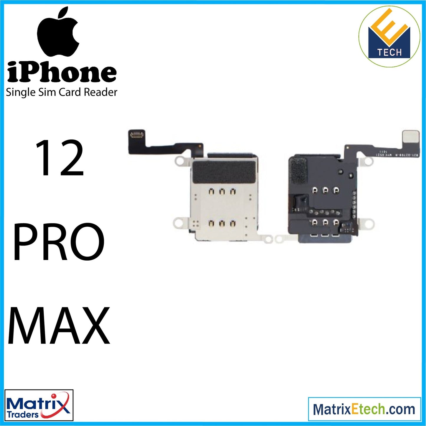 iPhone 12 Pro Max Single Sim Card Reader (Normal) - Matrix Traders