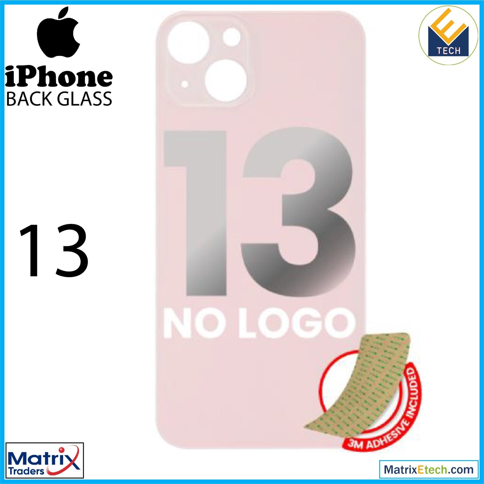 iPhone 13 Back Glass With 3M Adhesive (Normal) - Matrix Traders