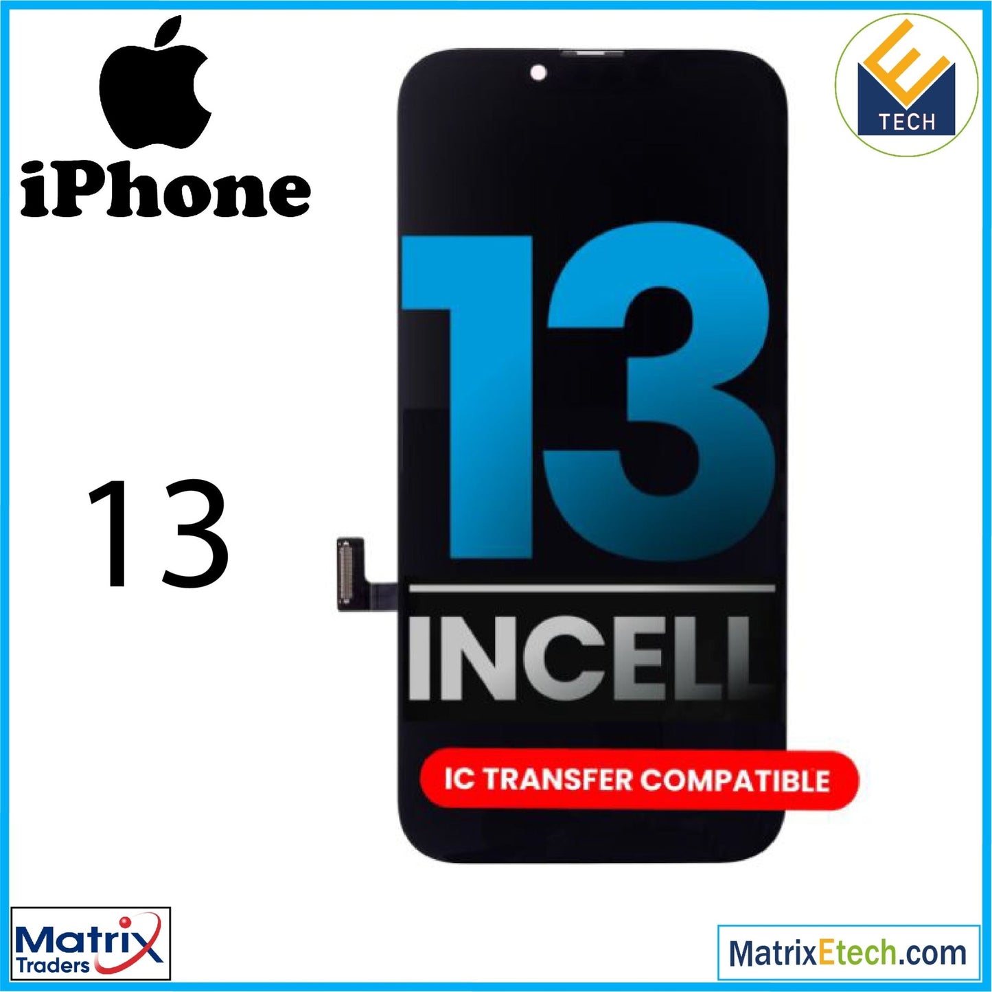 iPhone 13 LCD Assembly (Aftermarket) - Matrix Traders