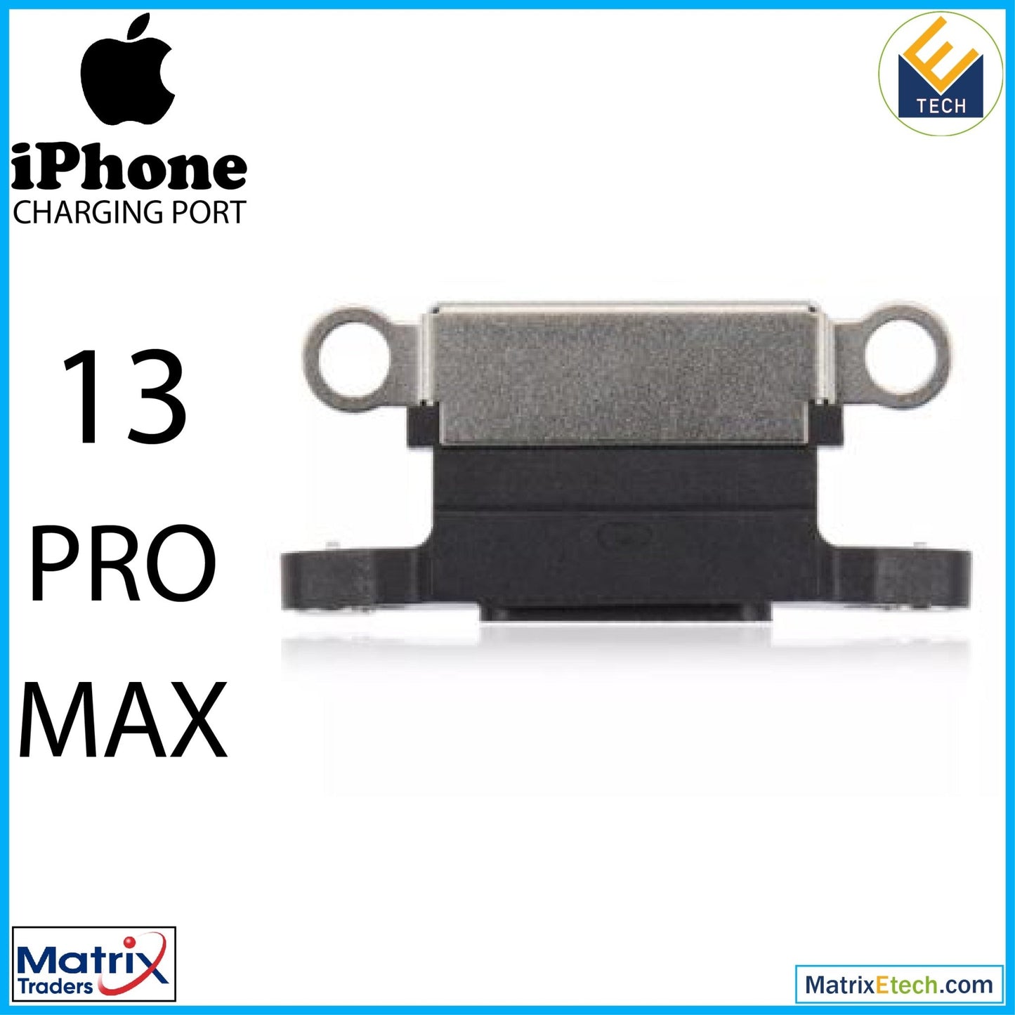 iPhone 13 Pro Max Charging Port Only (10 Pack) - Matrix Traders