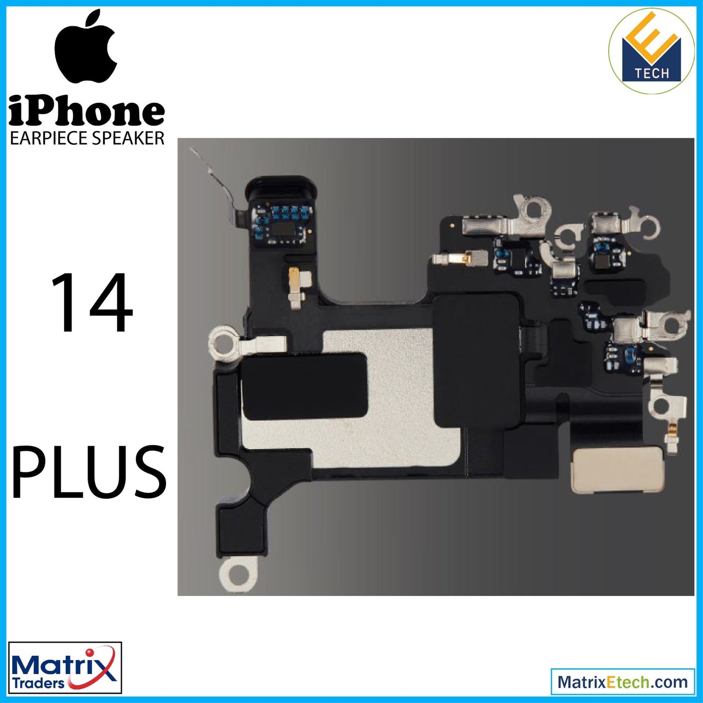 iPhone 14 Plus Earpiece Speaker - Matrix Traders