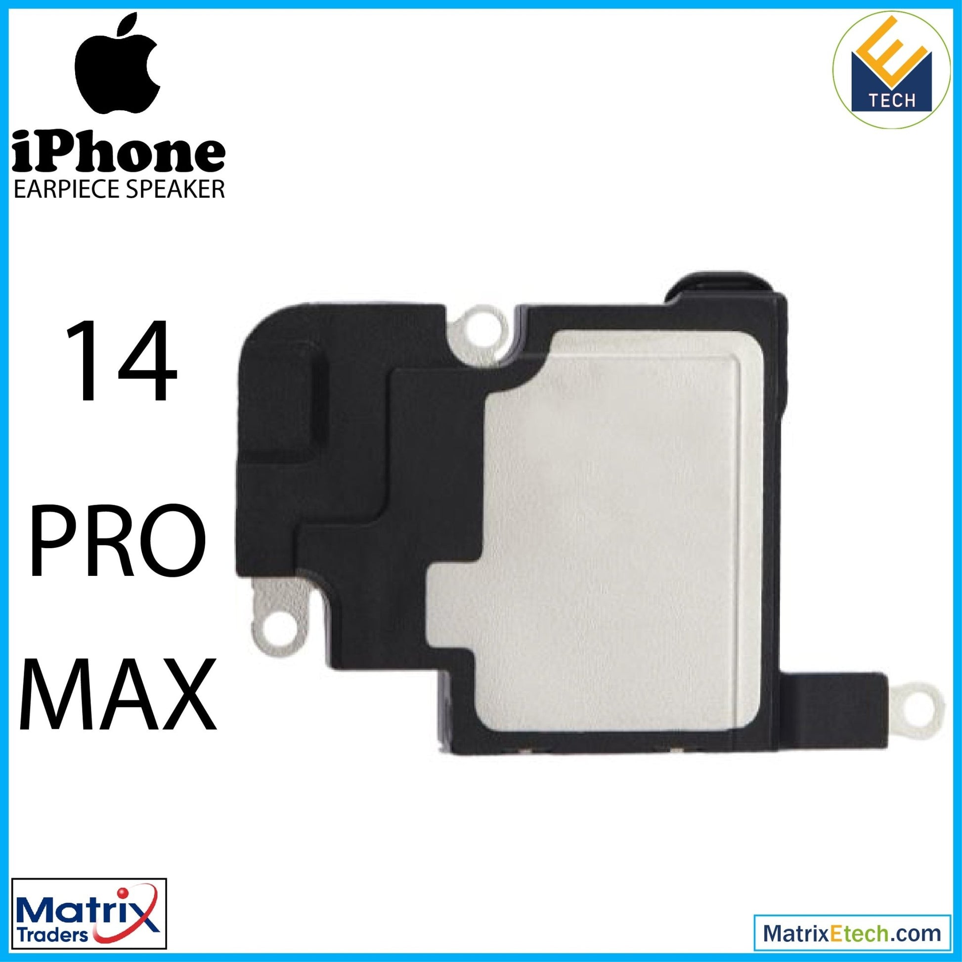 iPhone 14 Pro Max Earpiece Speaker - Matrix Traders