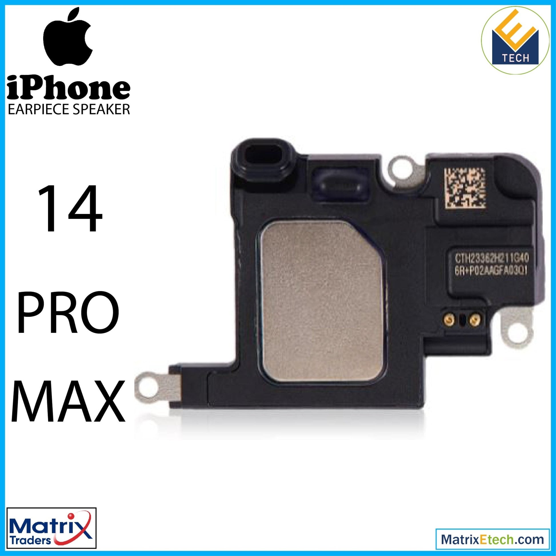 iPhone 14 Pro Max Earpiece Speaker - Matrix Traders