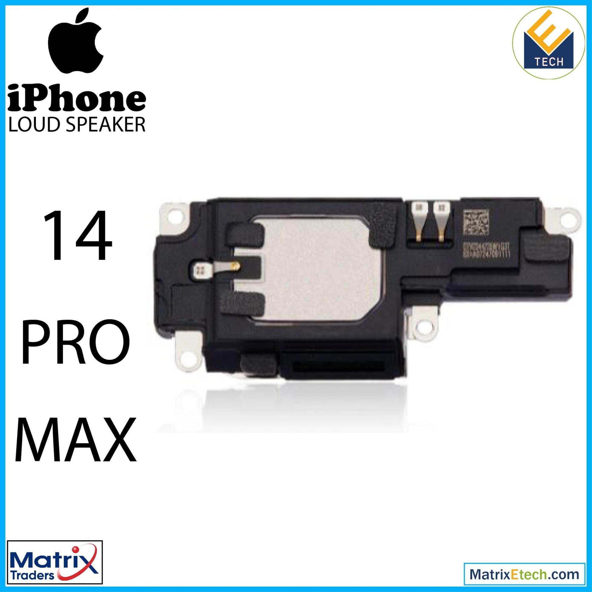 iPhone 14 Pro Max Loudspeaker (Normal) - Matrix Traders