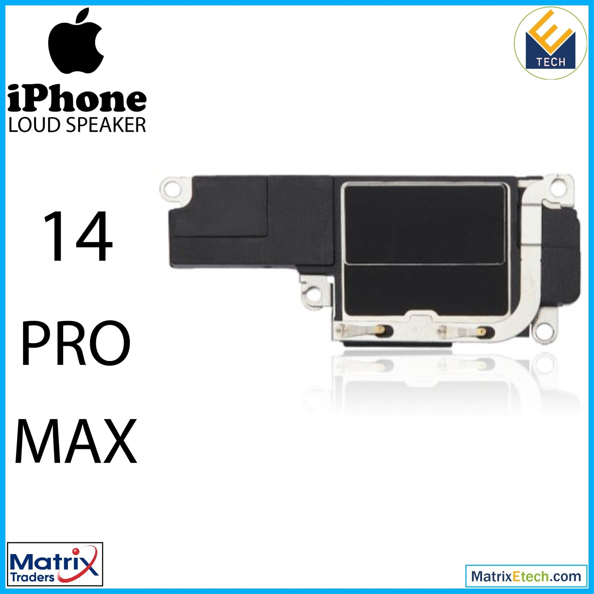 iPhone 14 Pro Max Loudspeaker (Normal) - Matrix Traders