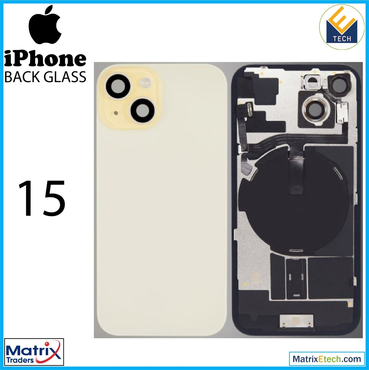 iPhone 15 Back Glass With Steel Plate (Normal) - Matrix Traders