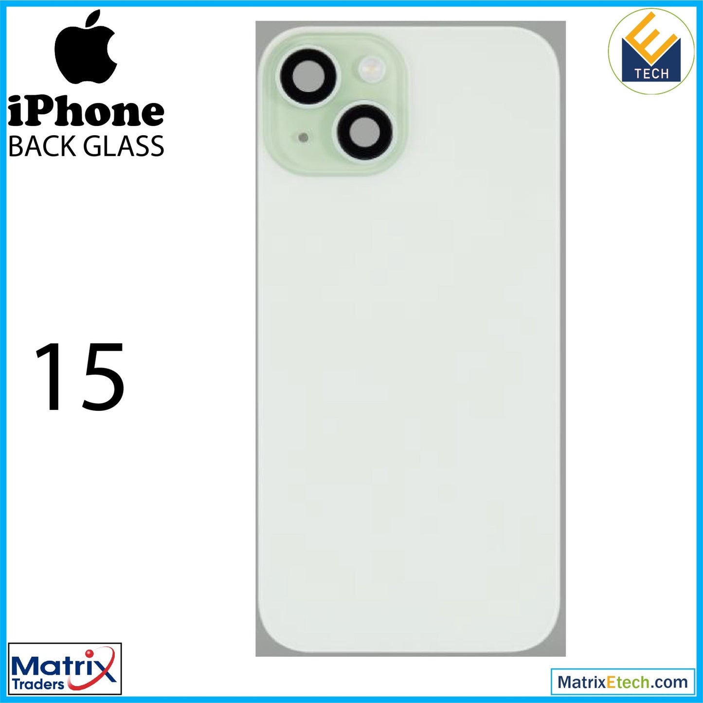 iPhone 15 Back Glass With Steel Plate (Normal) - Matrix Traders