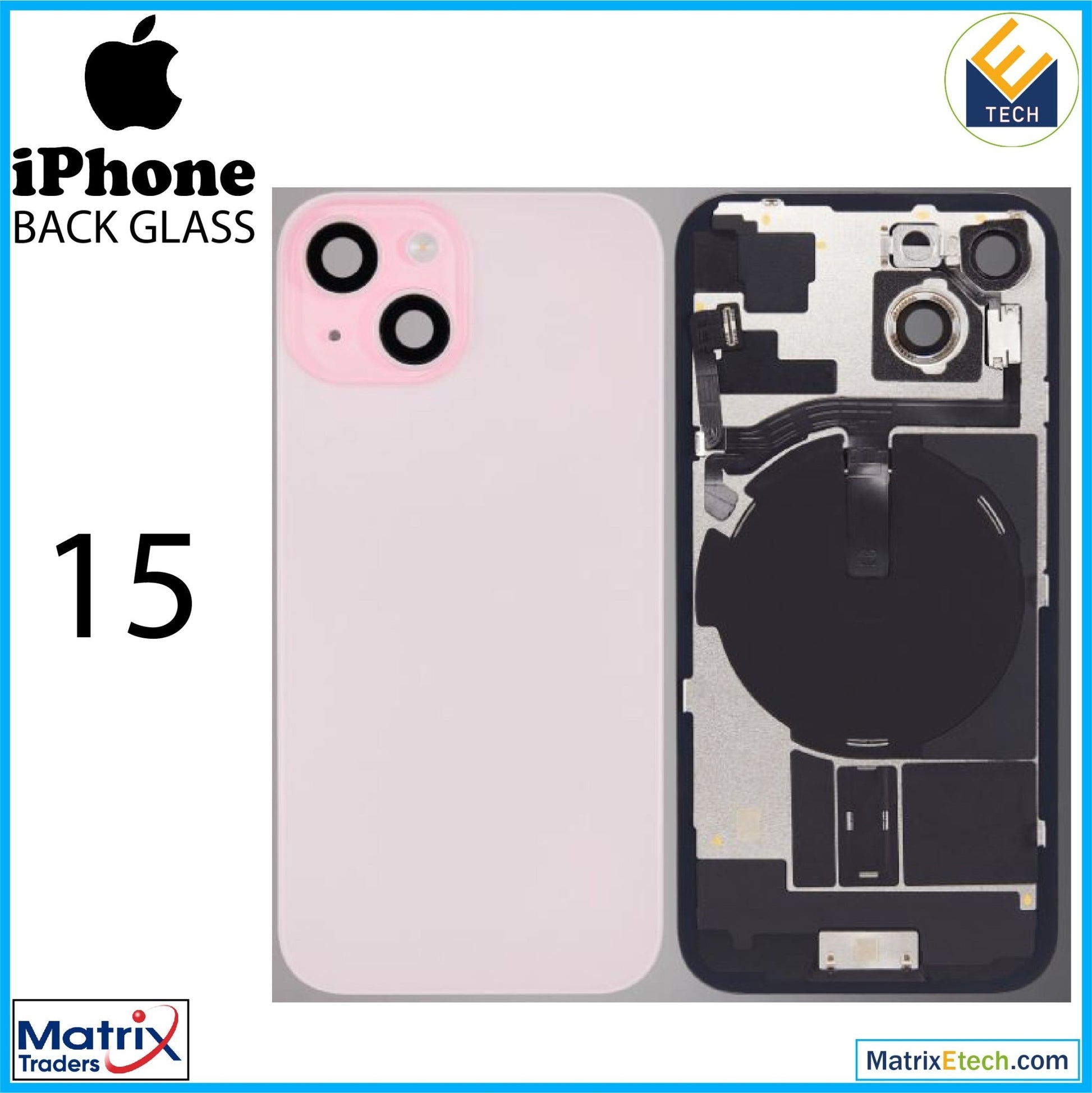 iPhone 15 Back Glass With Steel Plate (Normal) - Matrix Traders