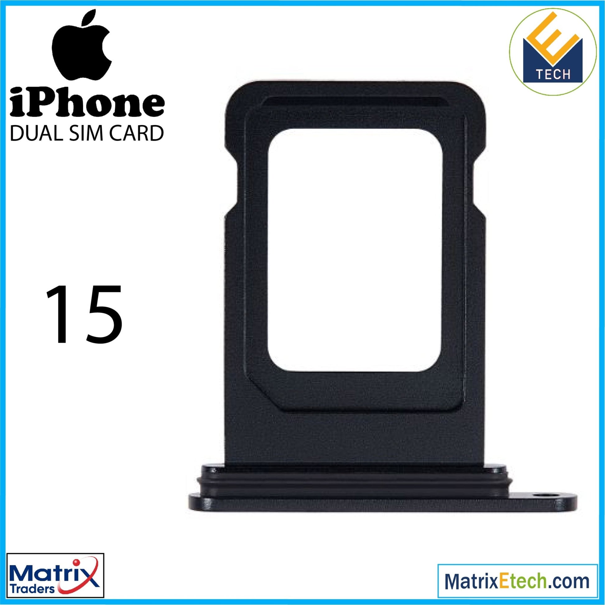 iPhone 15 Dual Sim Card Tray (Normal) - Matrix Traders