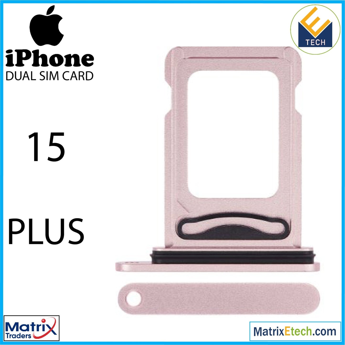 iPhone 15 Dual Sim Card Tray (Normal) - Matrix Traders