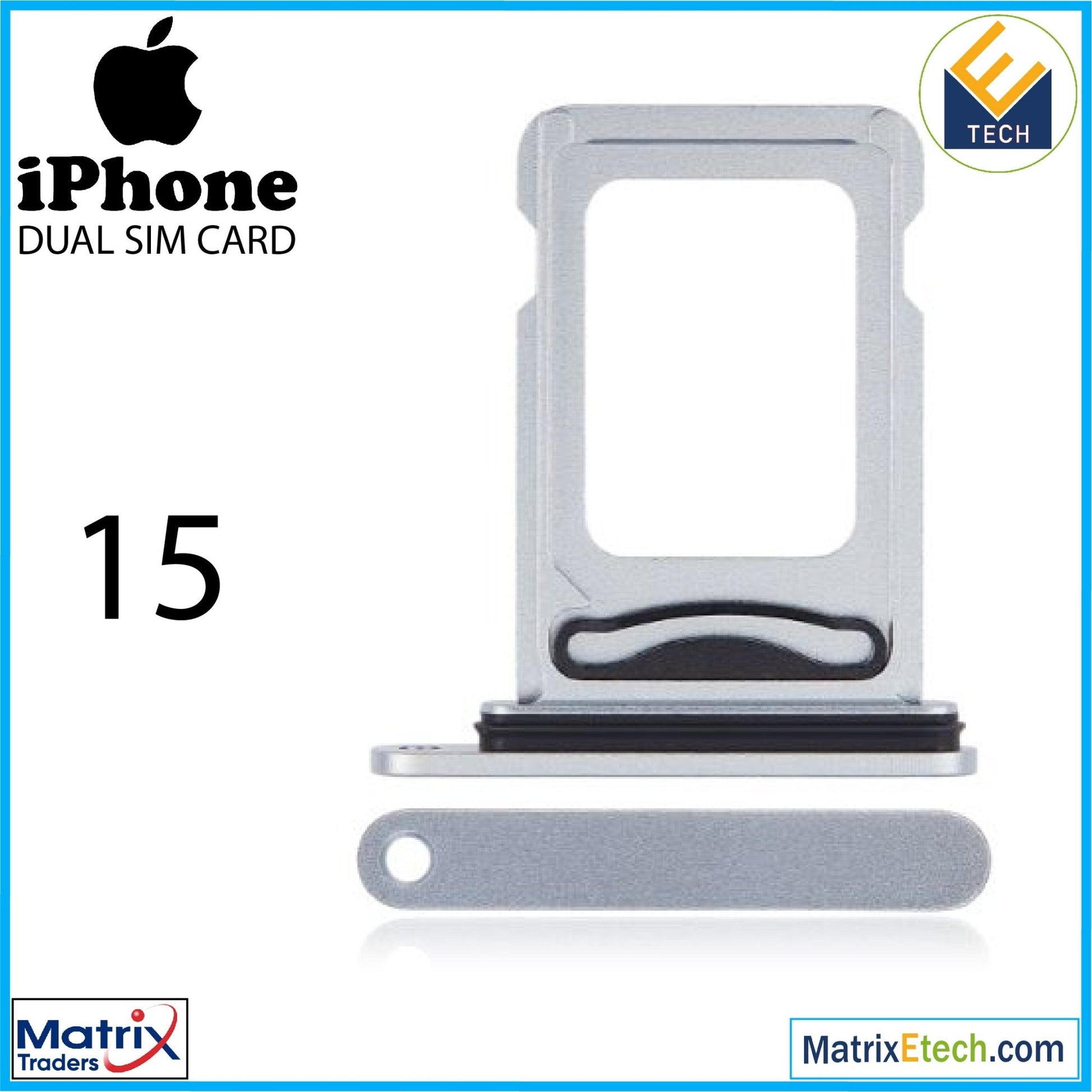 iPhone 15 Dual Sim Card Tray (Normal) - Matrix Traders