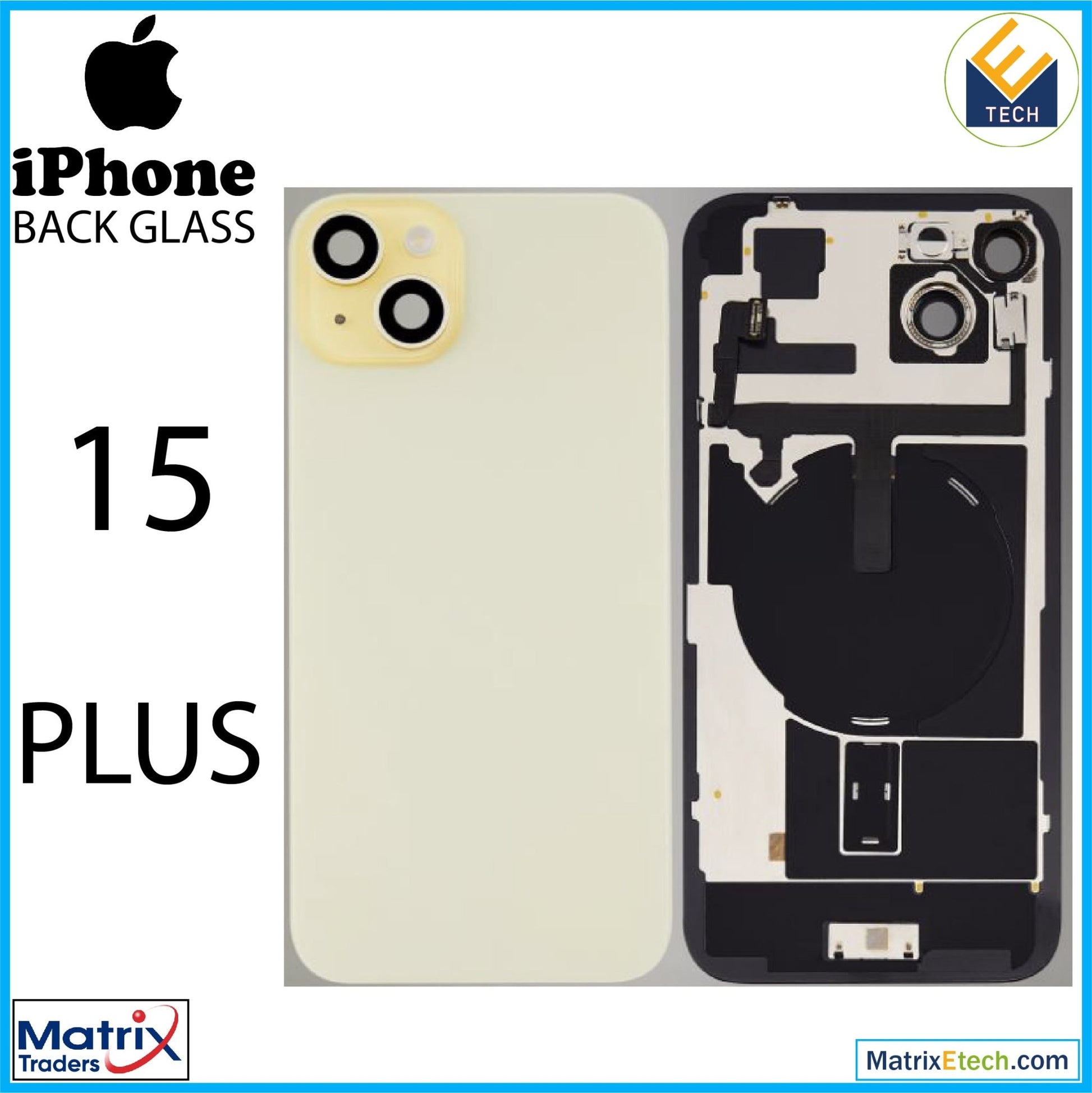 iPhone 15 Plus Back Glass With Steel Plate (Normal) - Matrix Traders